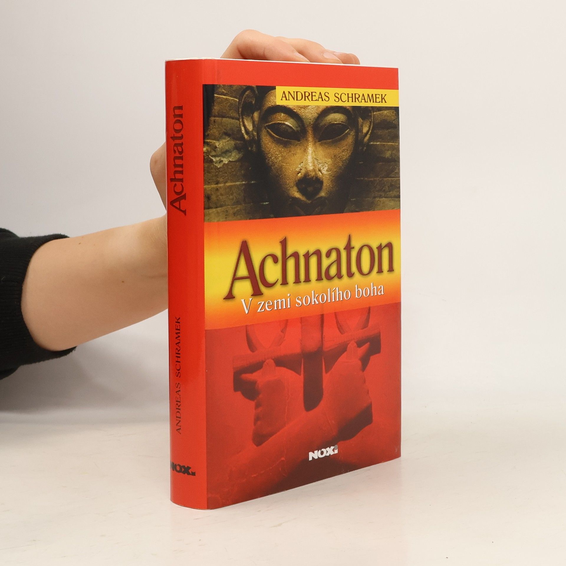 Rudolf Řežábek Achnaton: V zemi sokolího boha