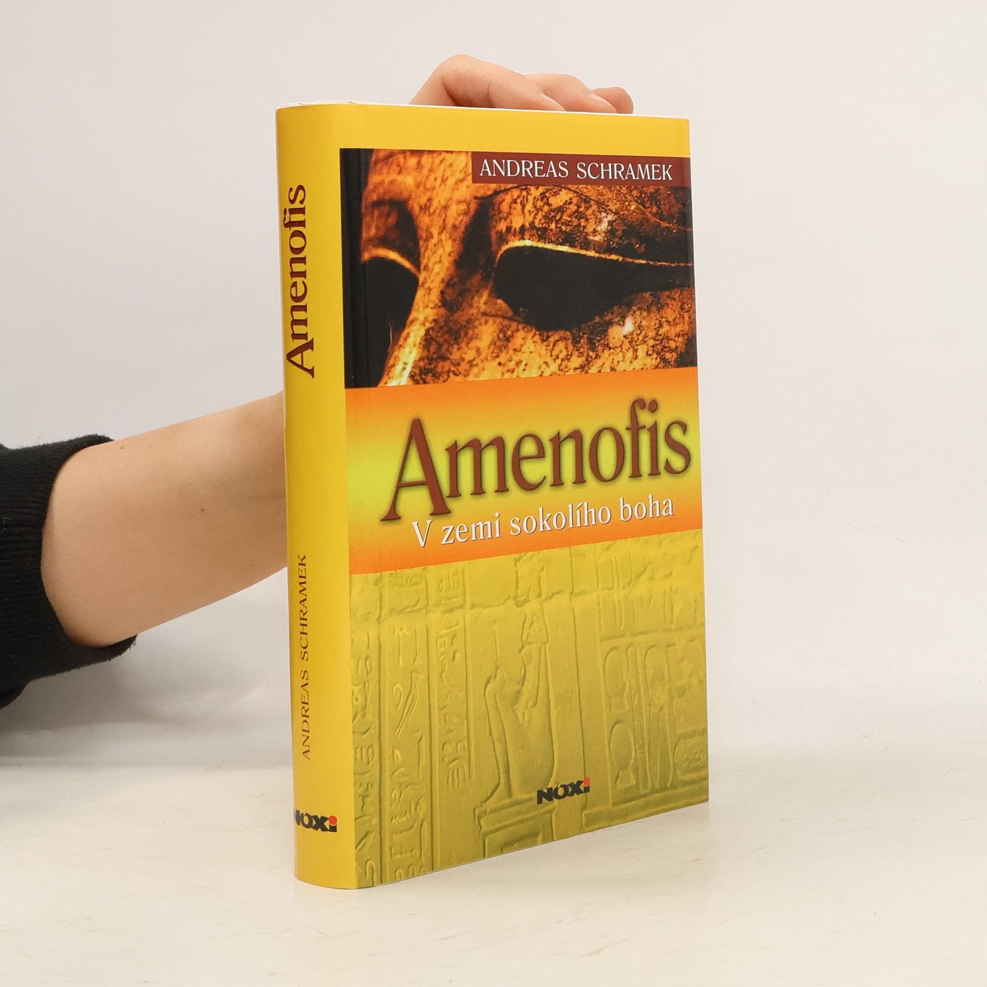 Andreas Schramek Amenofis: V zemi sokolího boha