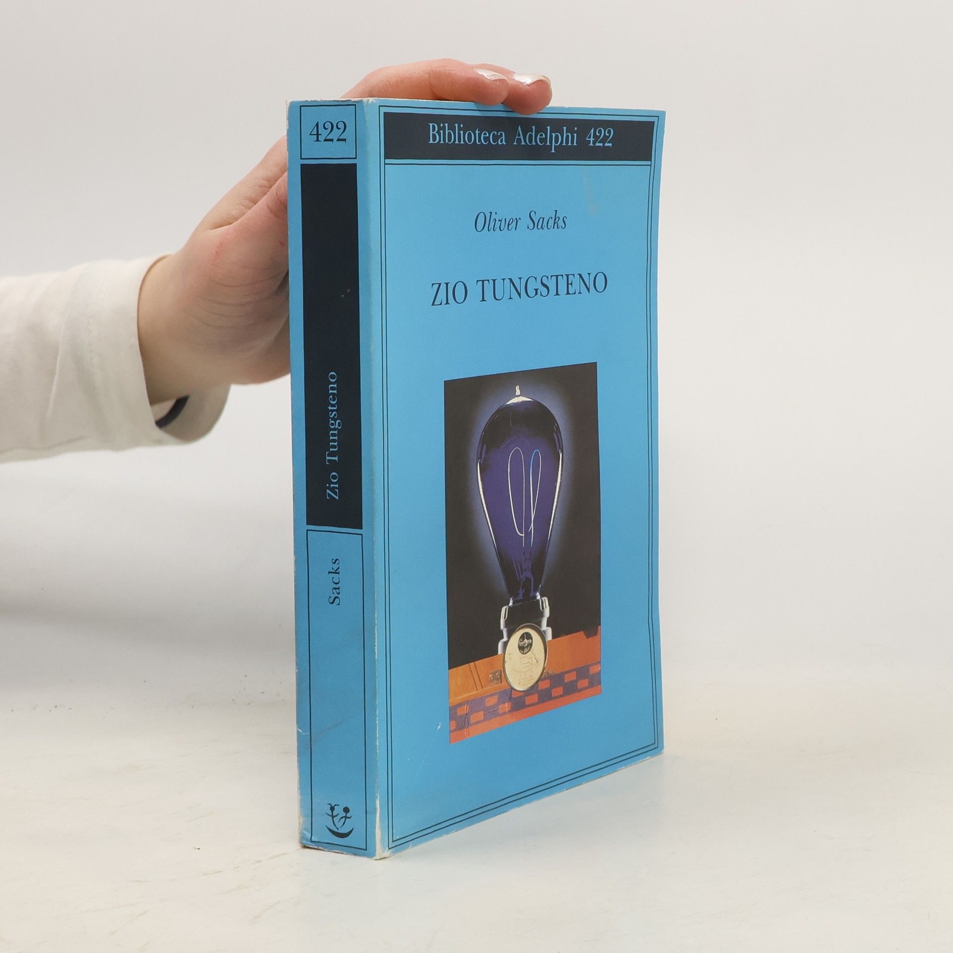Isabella C. Blum Biblioteca Adelphi - 422: Zio Tungsteno
