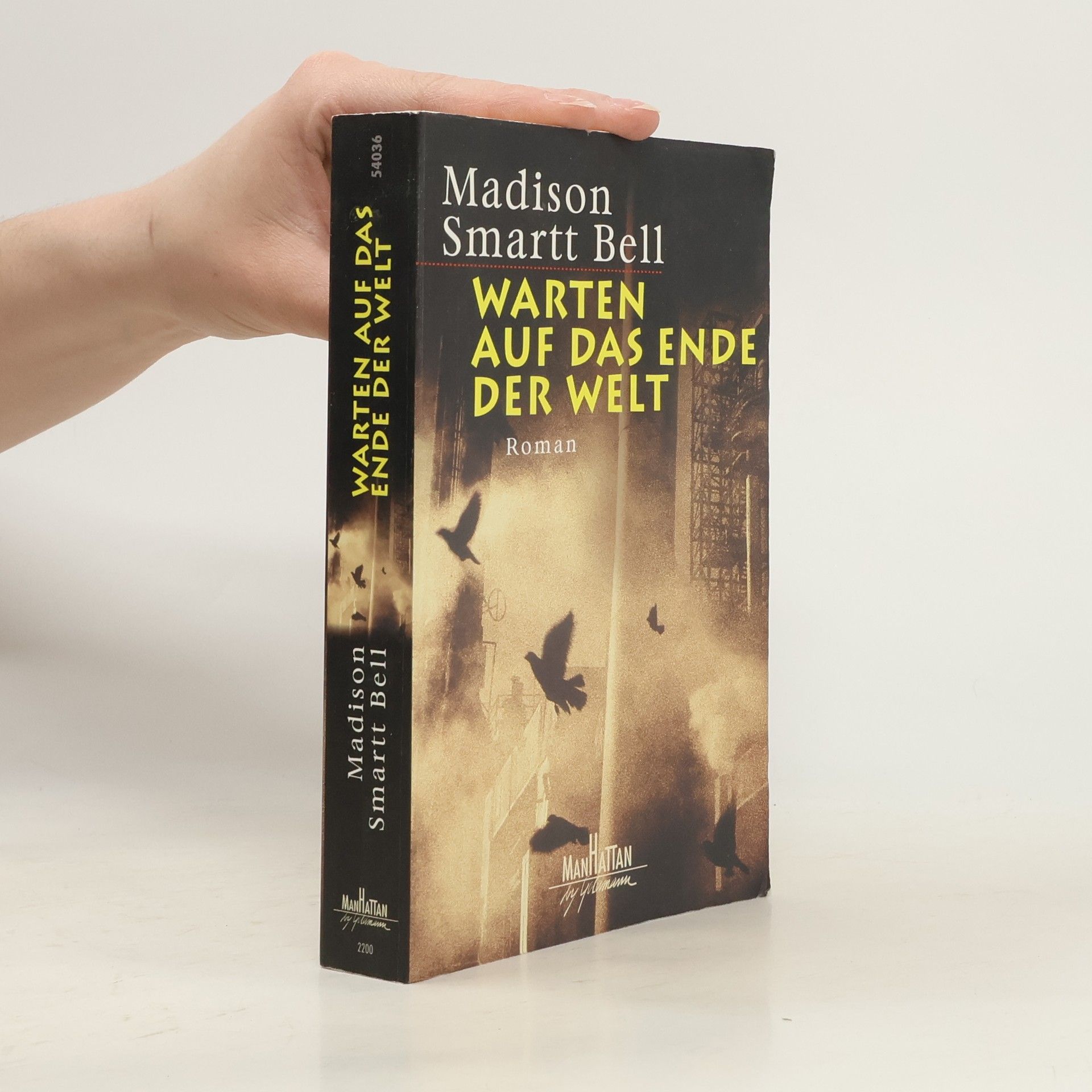 Madison Smartt Bell Warten auf das Ende der Welt