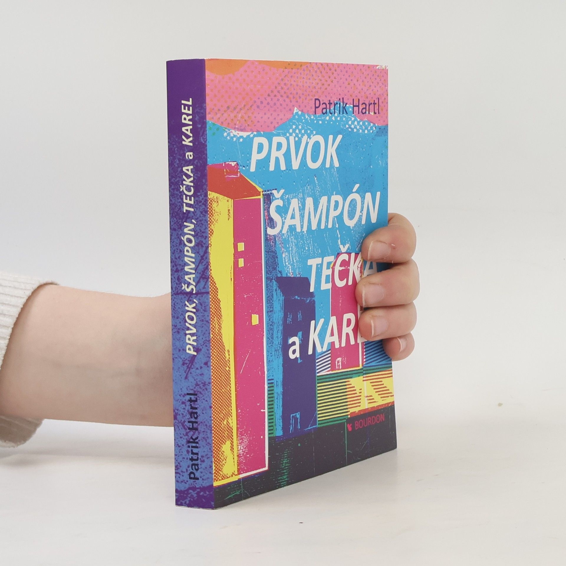 Patrik Hartl Prvok, Šampón, Tečka a Karel
