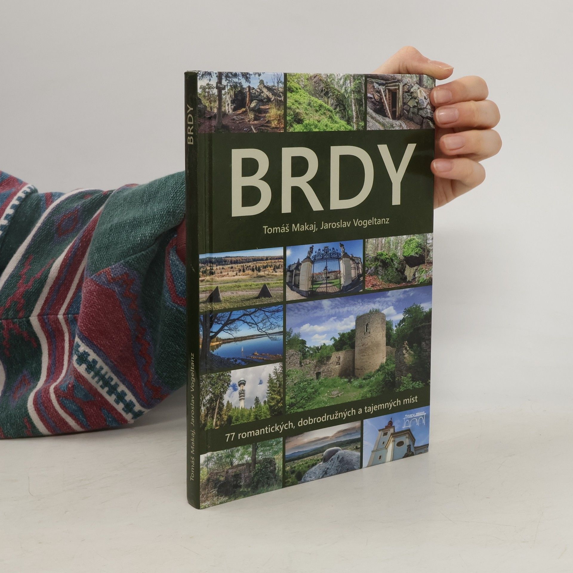 Tomáš Makaj Brdy - 77 dobrodružných, tajemných a romantických míst