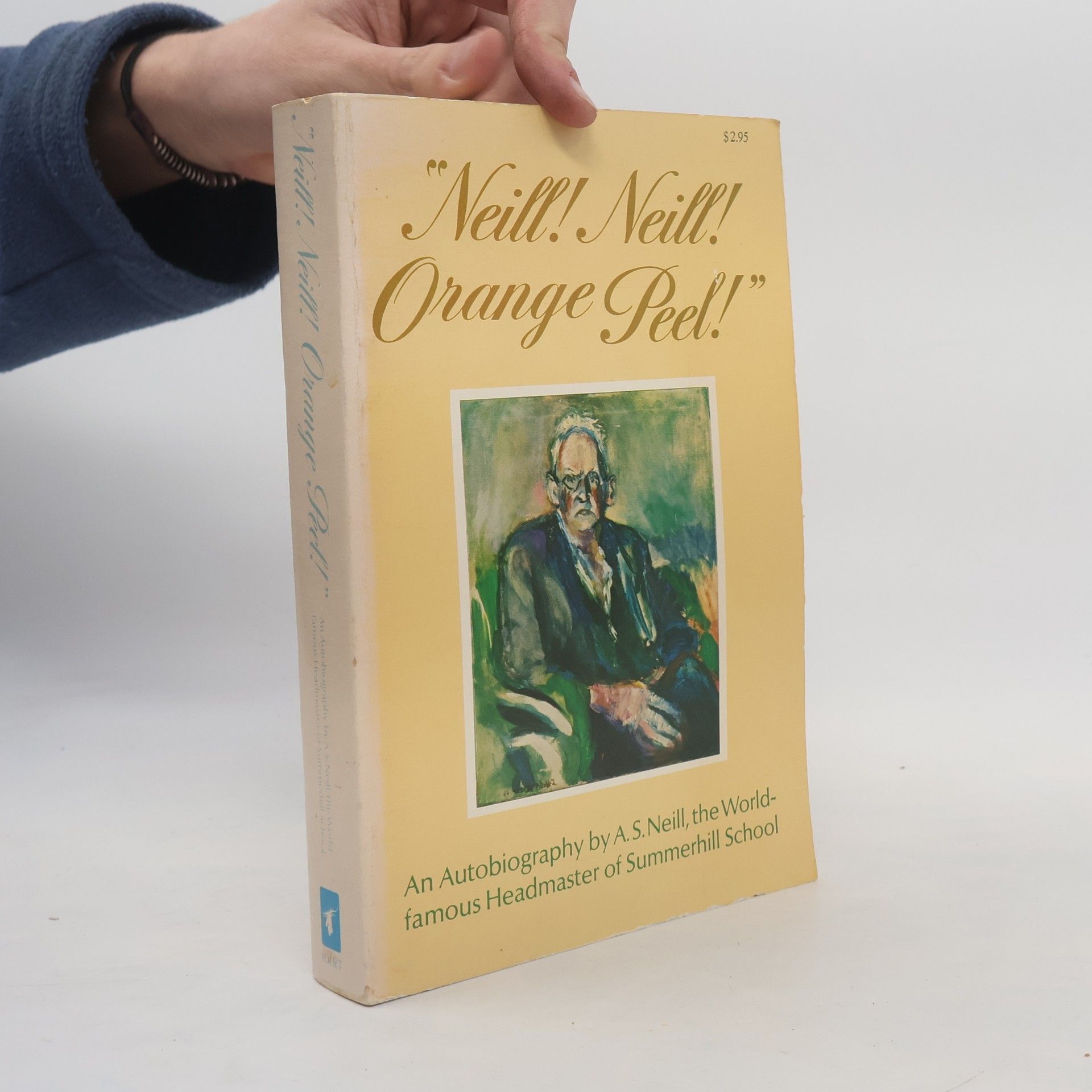 Alexander Sutherland Neill Neill! Neill! Orange Peel!