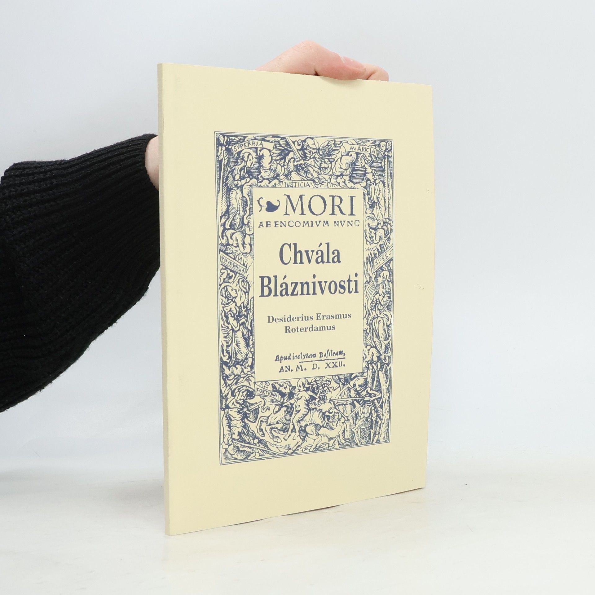 Erasmus Rotterdamský Chvála bláznivosti