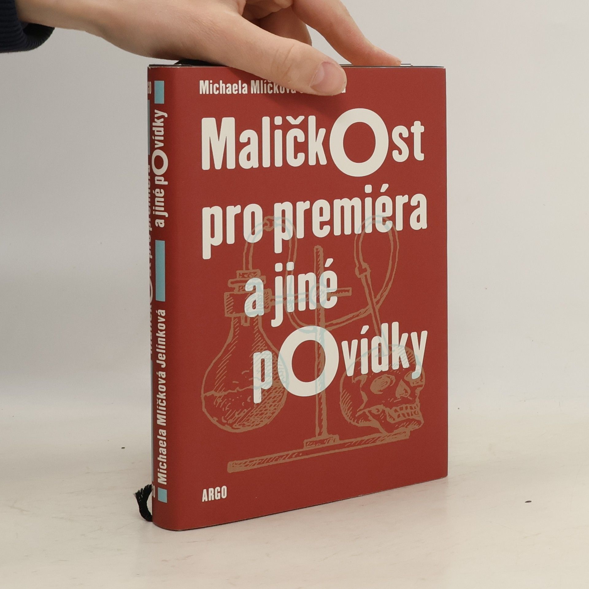 Michaela Mlíčková Jelínková Maličkost pro premiéra a jiné povídky