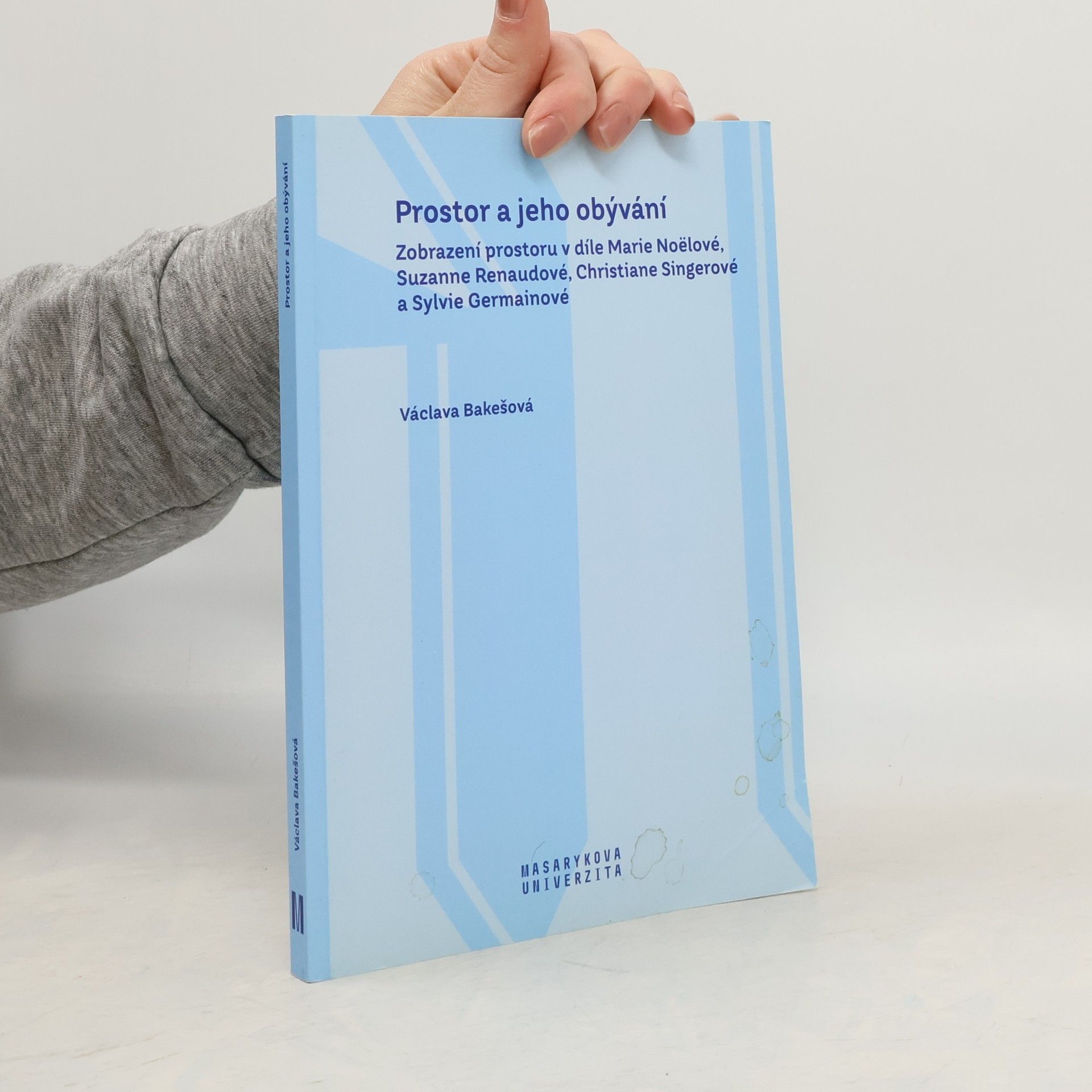 Václava Bakešová Prostor a jeho obývání