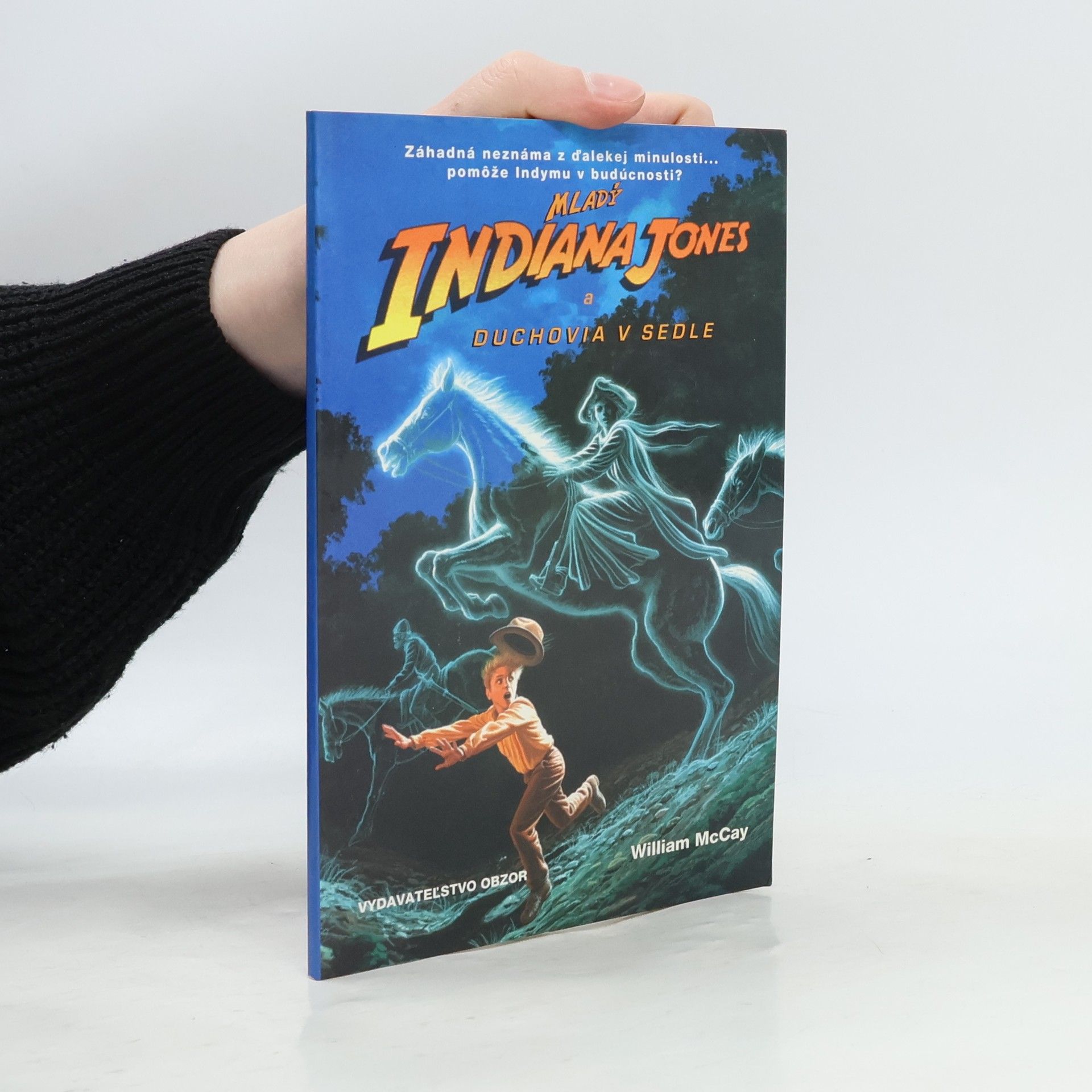 Bill McCay Mladý Indiana Jones a duchovia v sedle