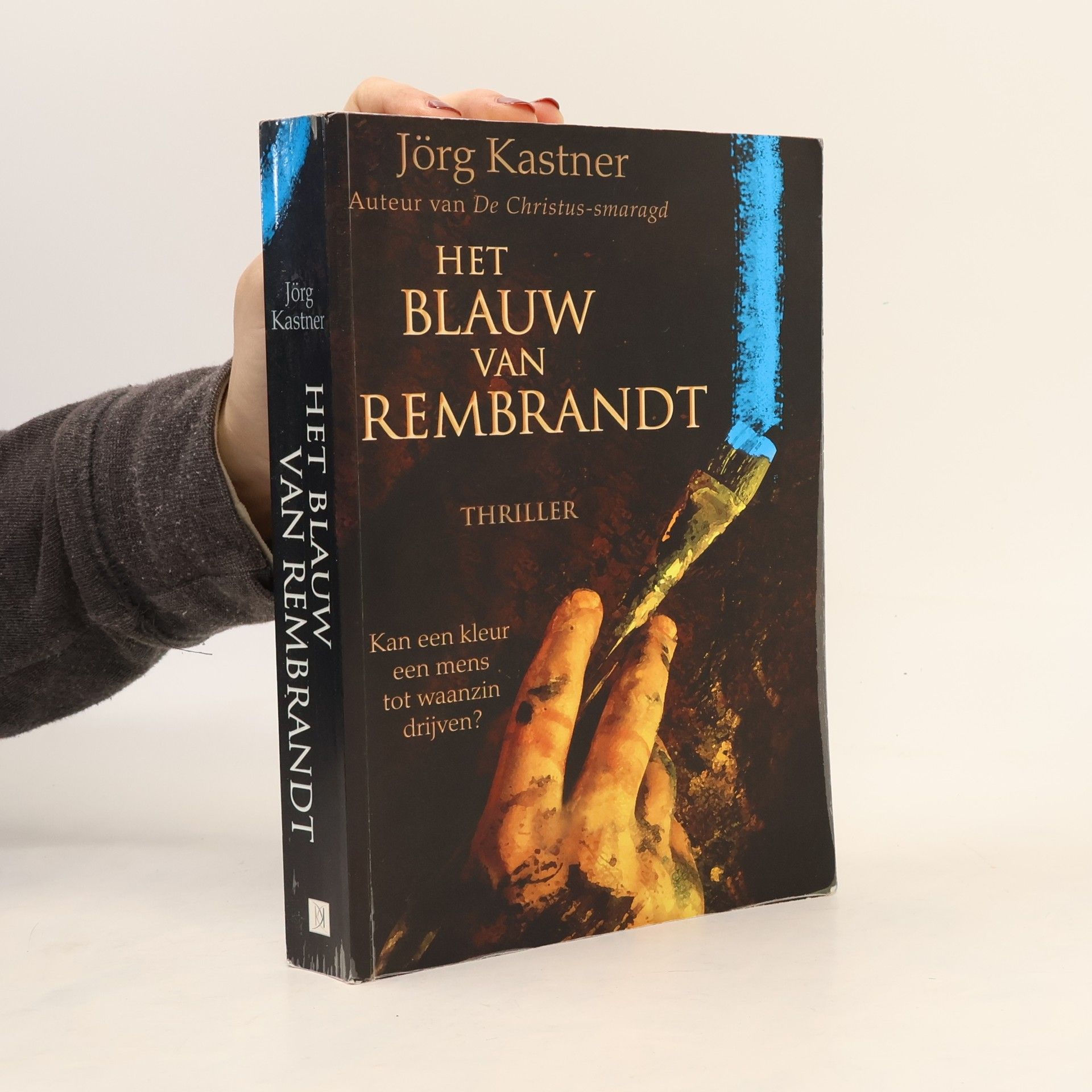 Jörg Kastner Het blauw van Rembrandt