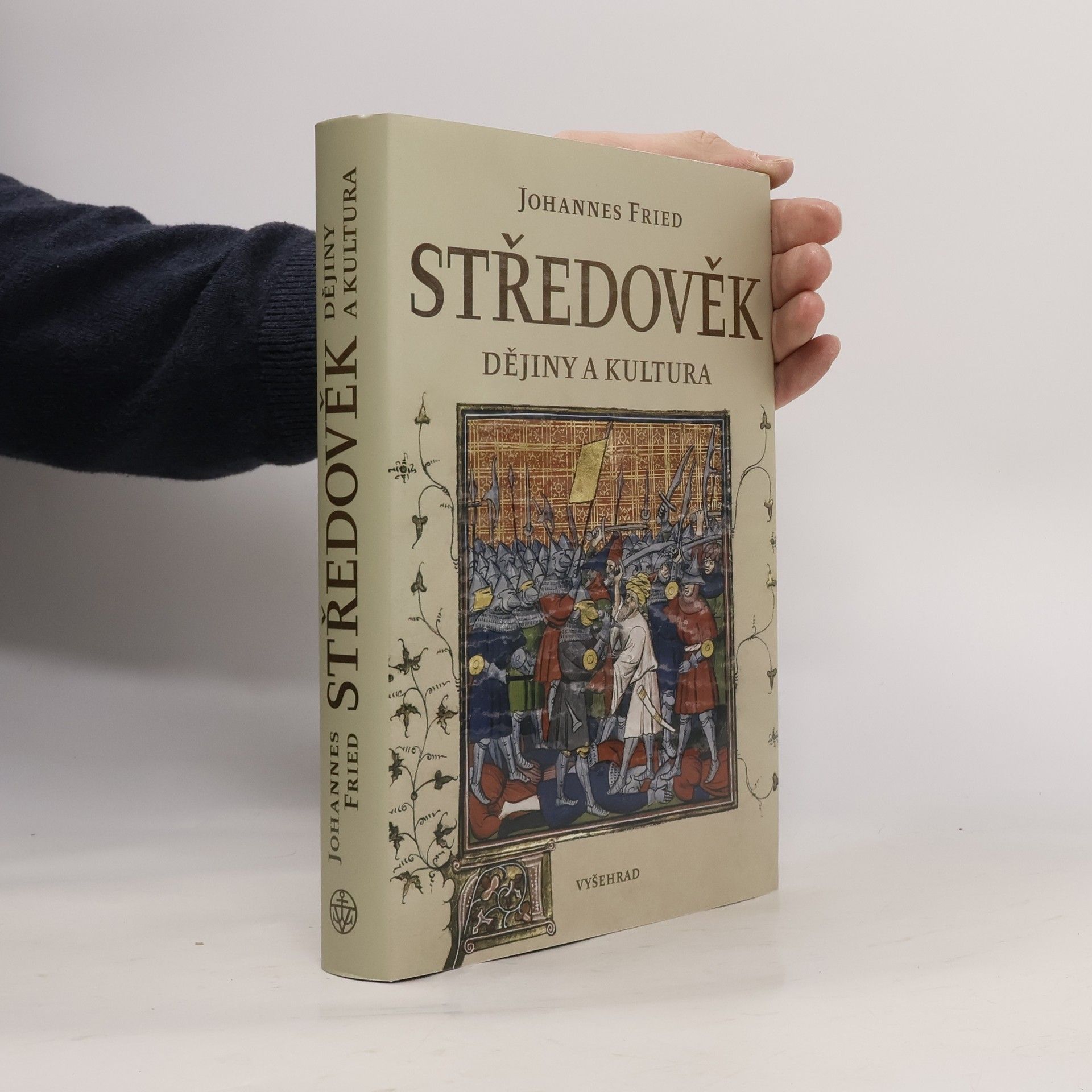 Johannes Fried Středověk: Dějiny a kultura