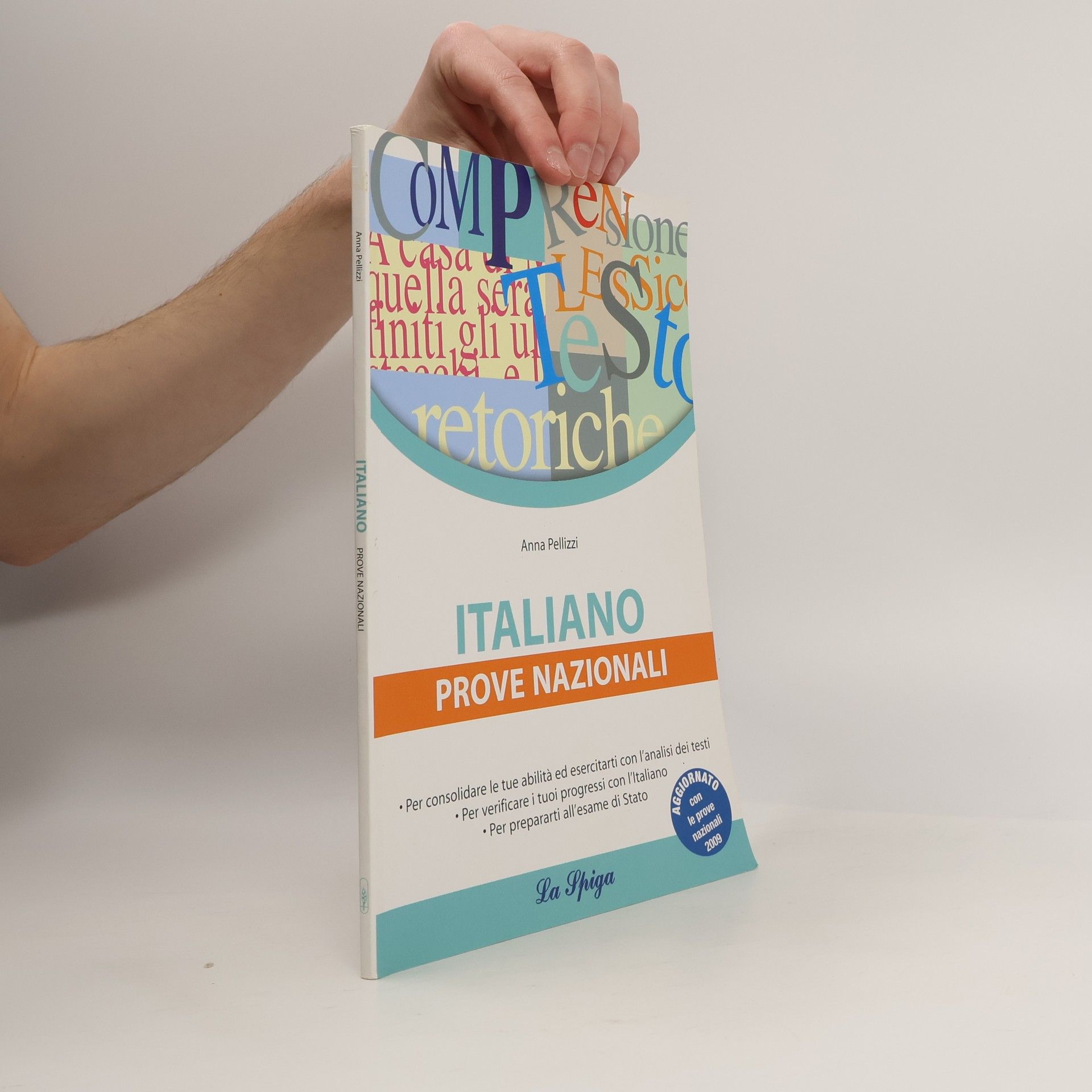 Anna Pellizzi Italiano. Prove nazionali. Per la scuola media - Aggiornato con le prove nazionali 2009