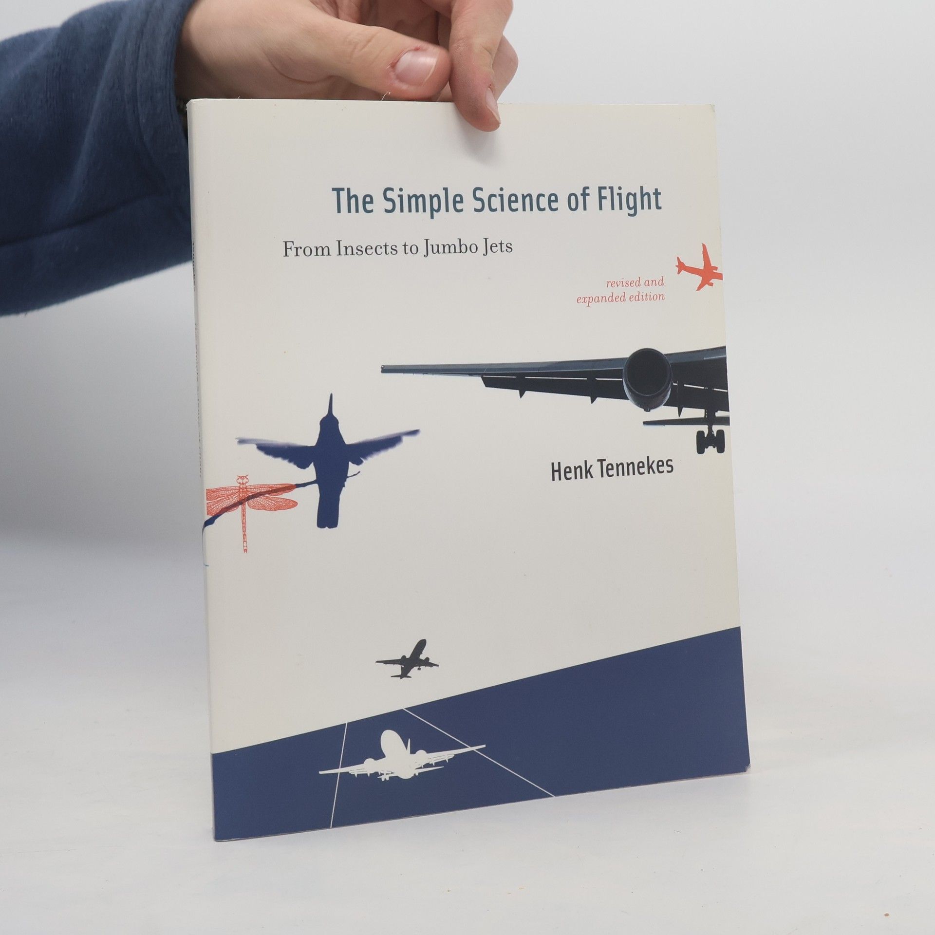 Henk Tennekes The Simple Science of Flight