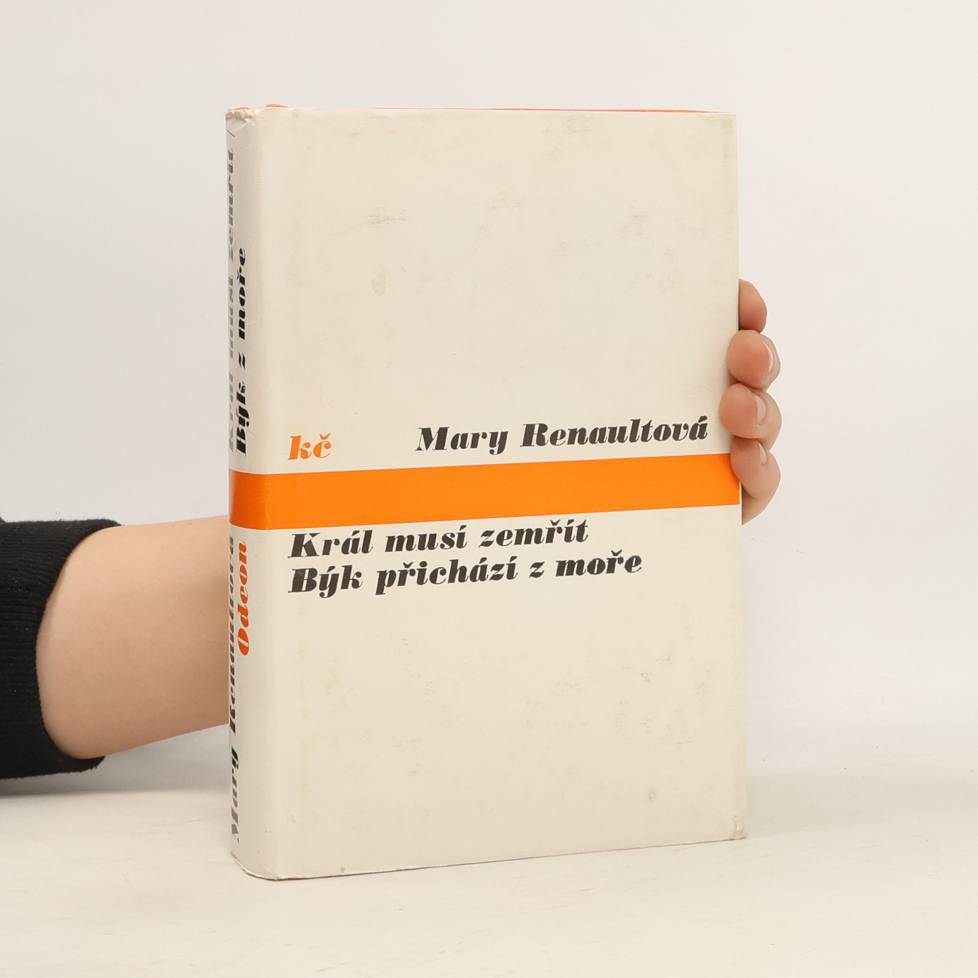 Mary Renault Král musí zemřít. Býk přichází z moře