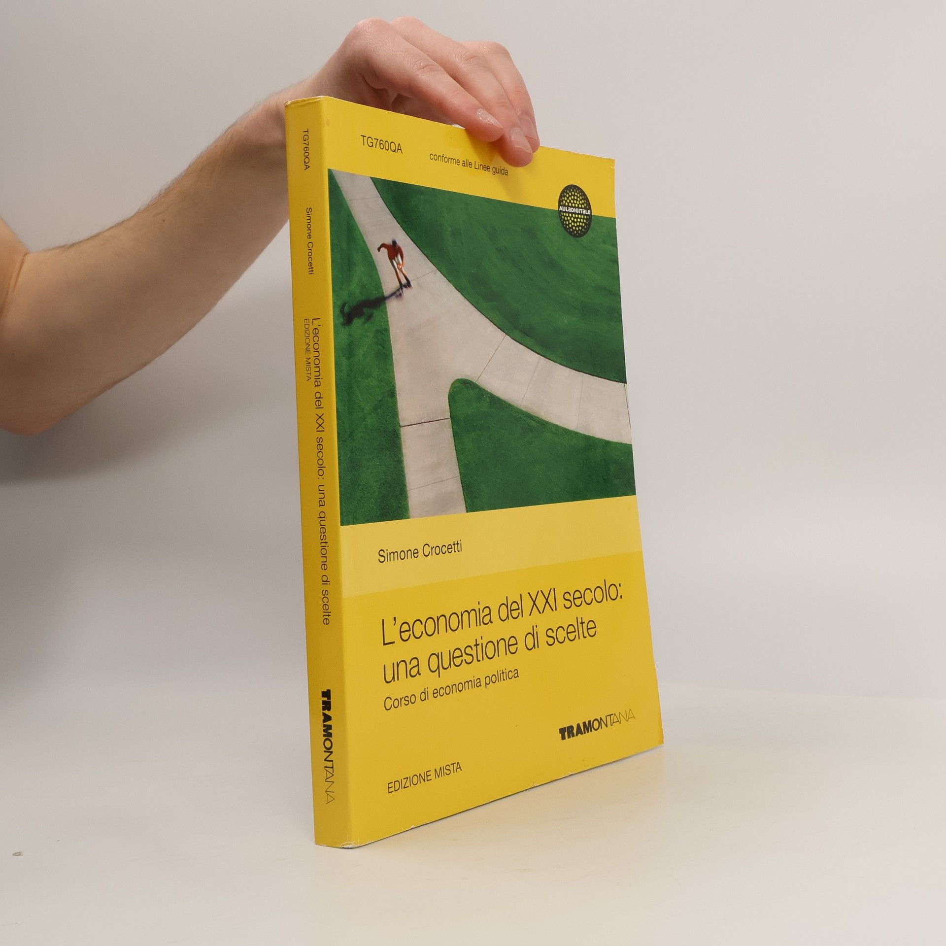 L'economia del XXI secolo. Una questione di scelte