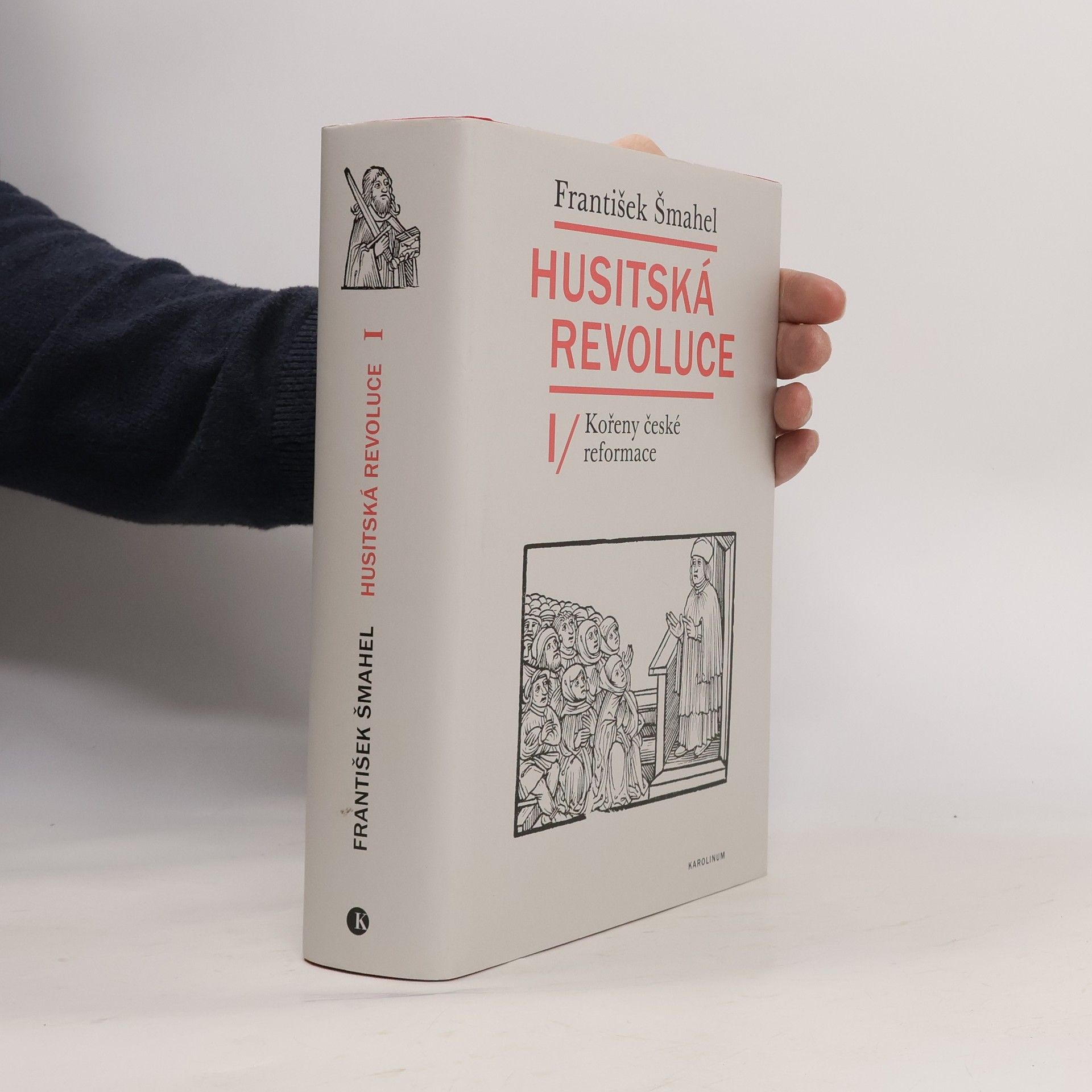 František Šmahel Husitská revoluce I, Kořeny české reformace