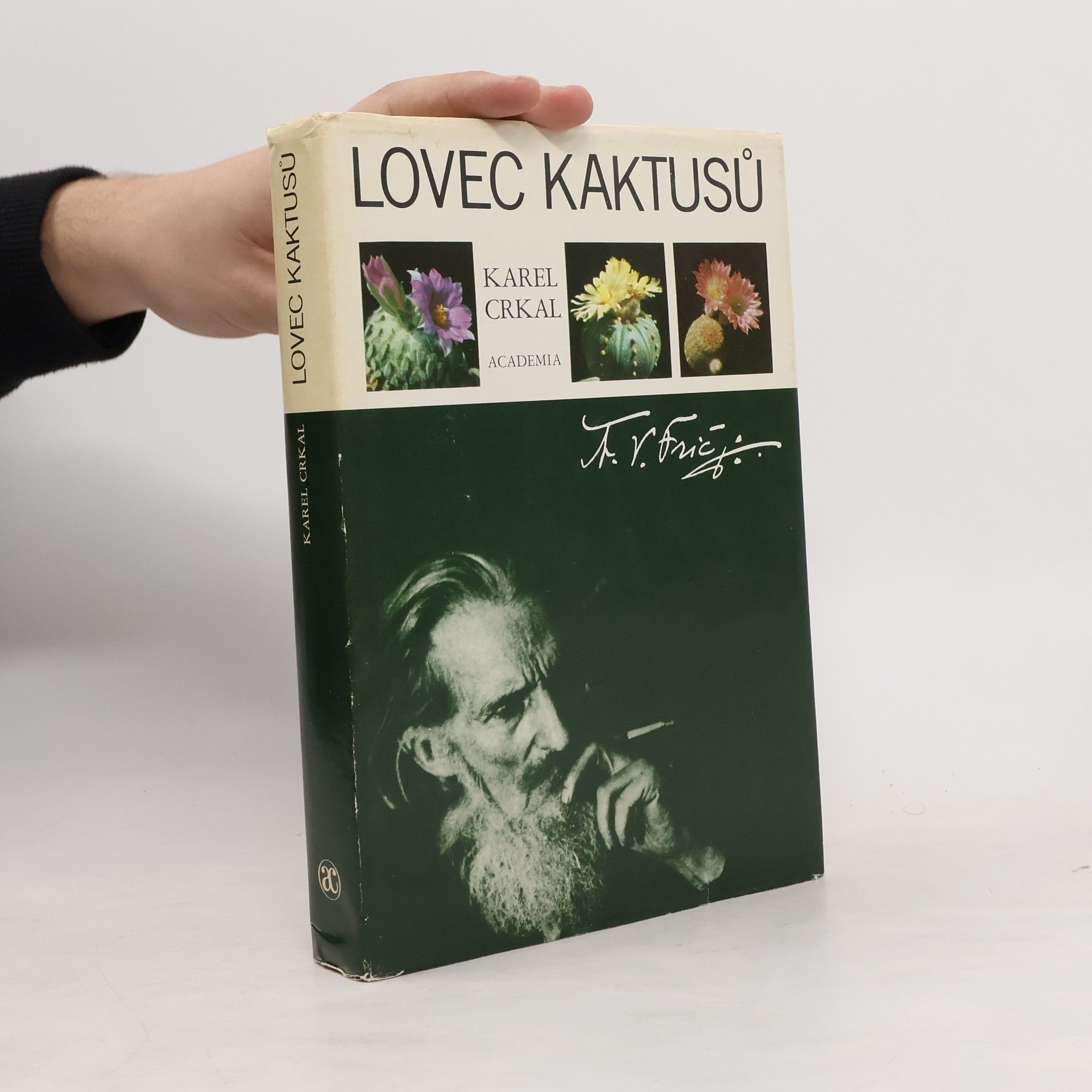 Crkal Karel Lovec kaktusů