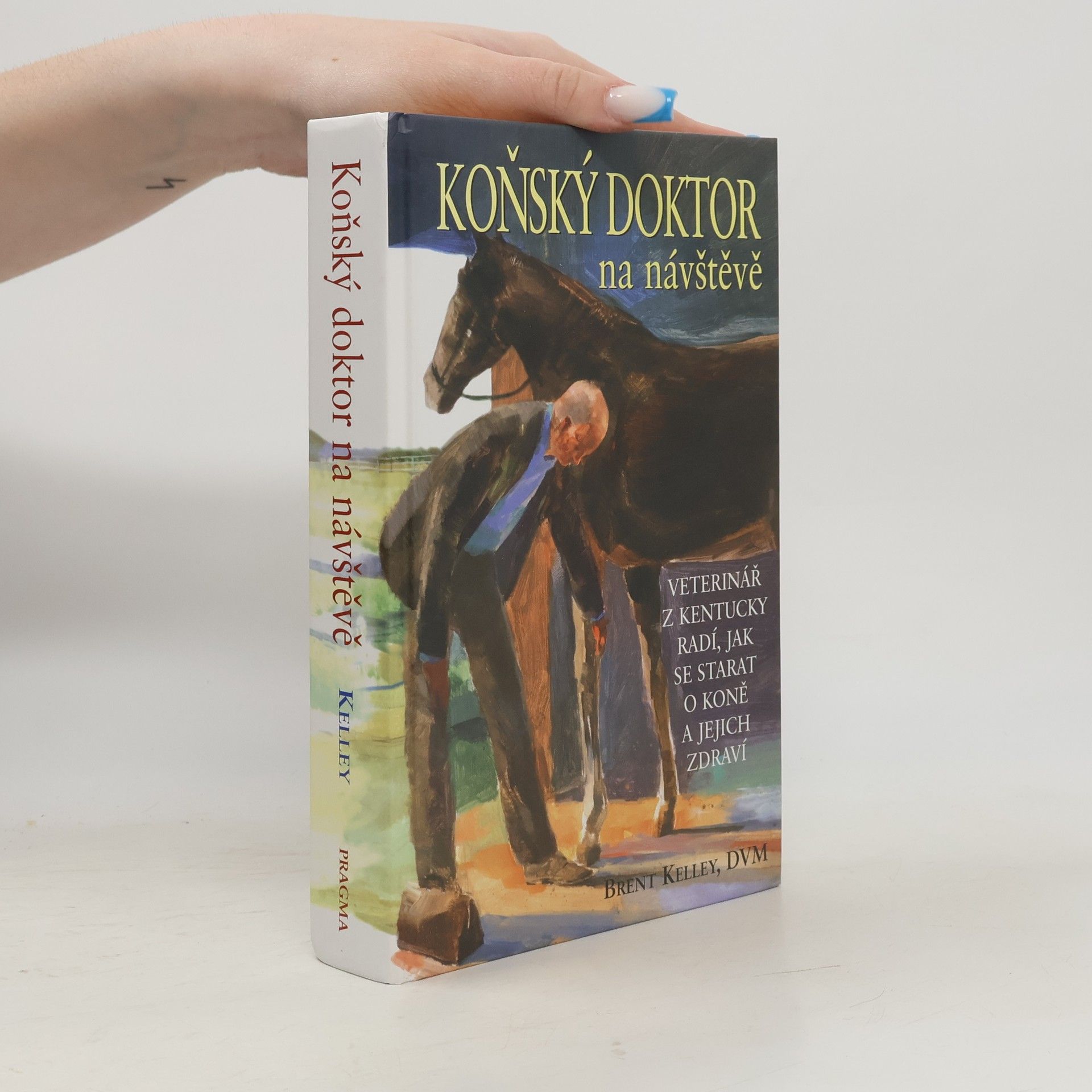 Brent Kelley Koňský doktor na návštěvě