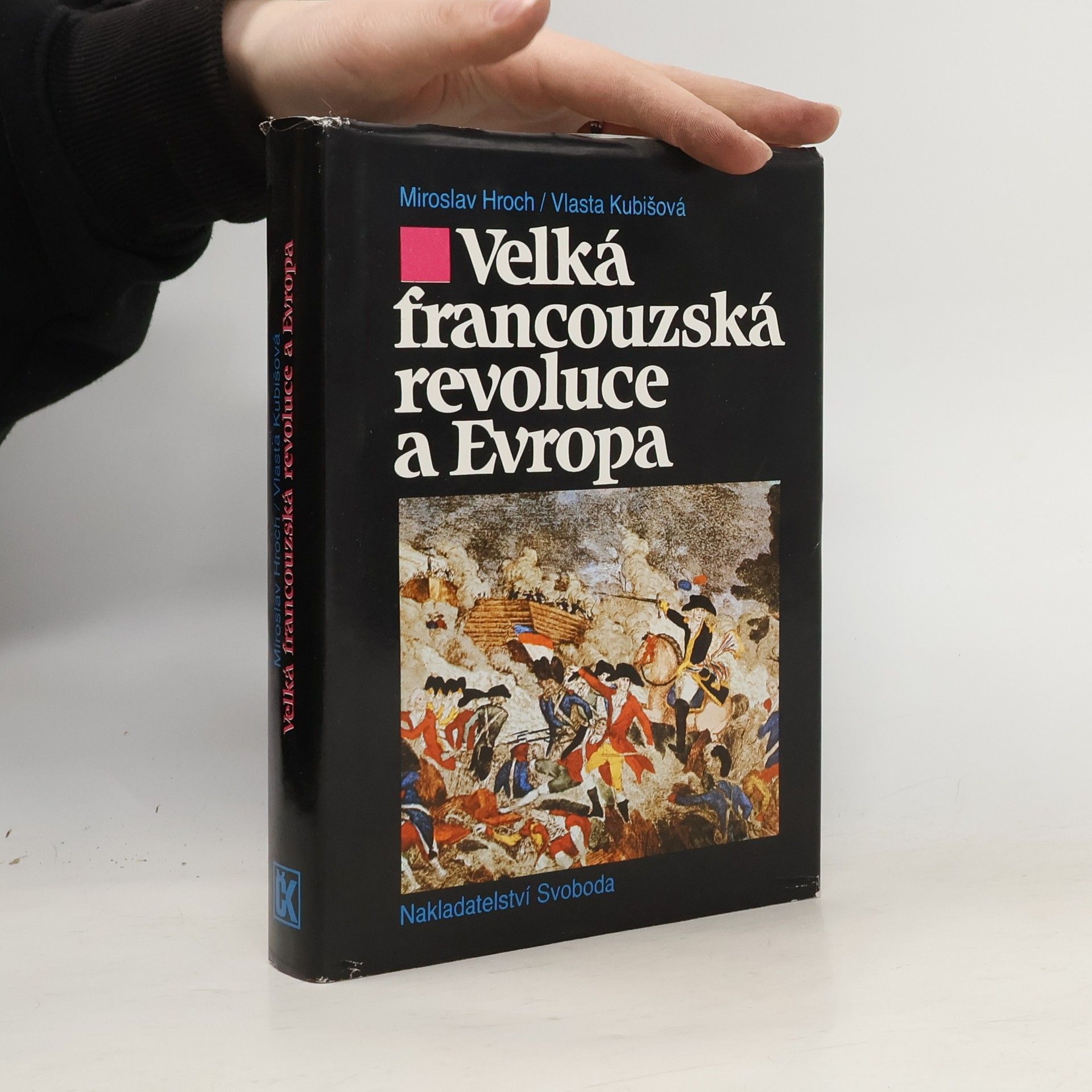 Miroslav Hroch Velká francouzská revoluce a Evropa 1789/1800