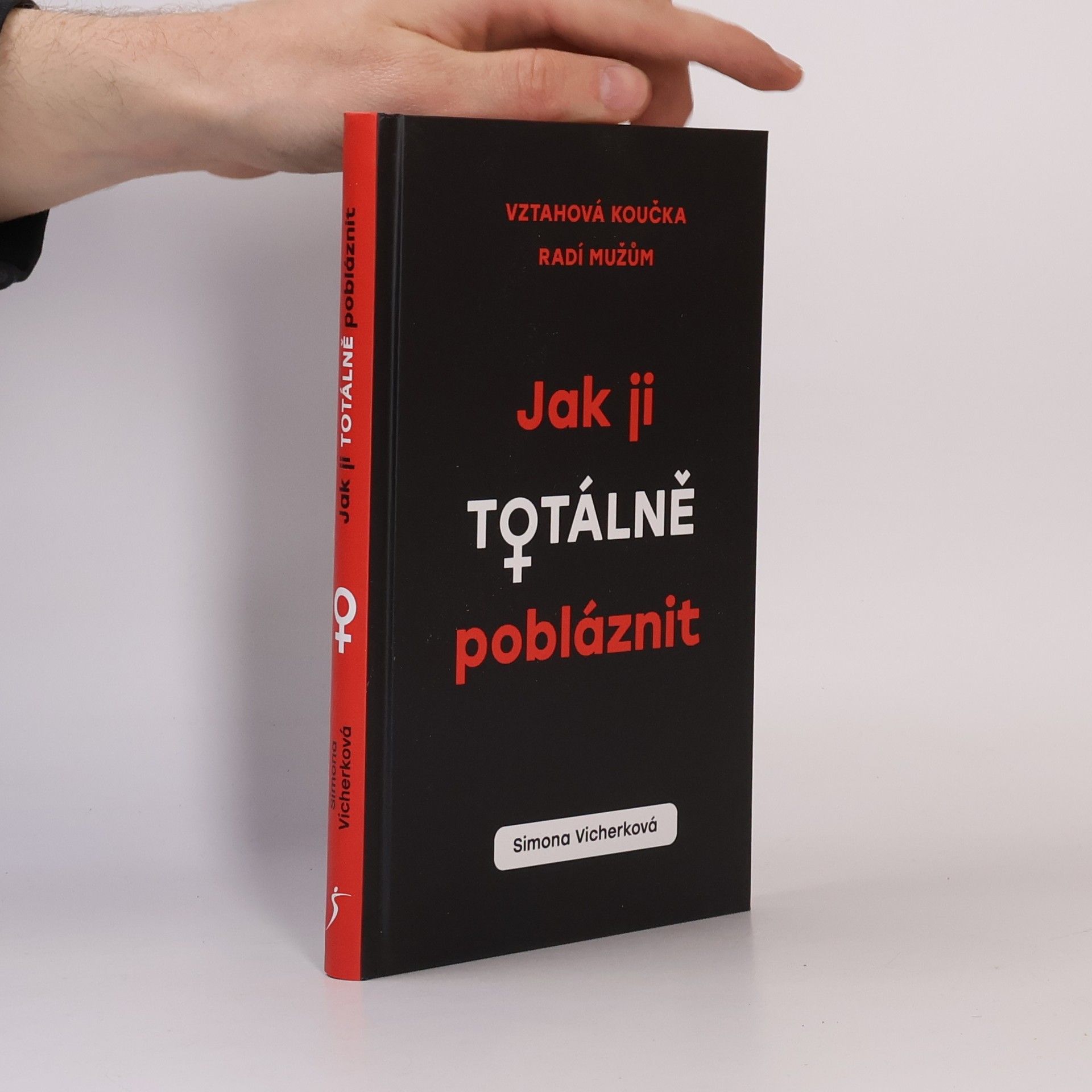 Simona Vicherková Jak ji totálně pobláznit