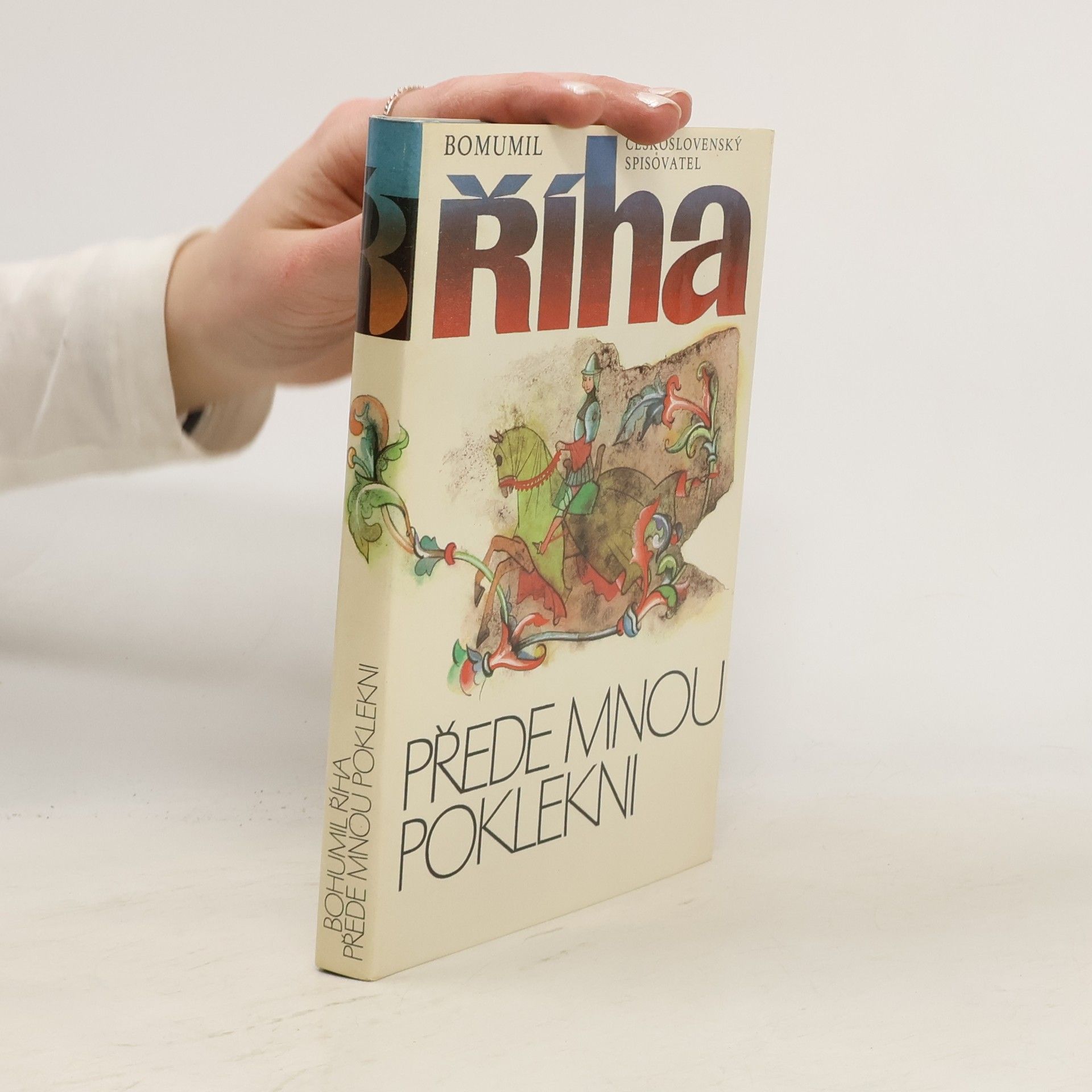 Bohumil Říha Přede mnou poklekni
