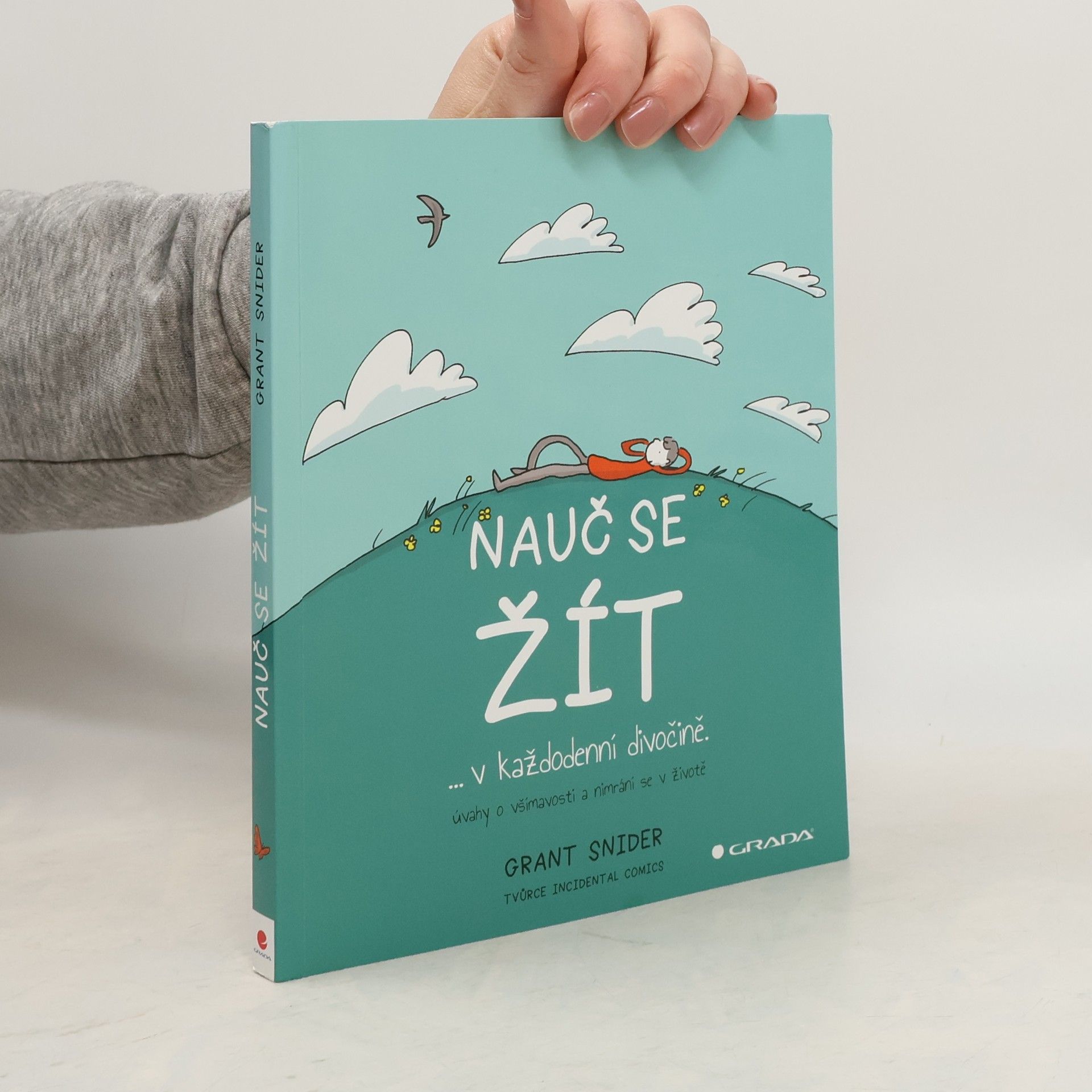 Grant Snider Nauč se žít...v každodenní divočině