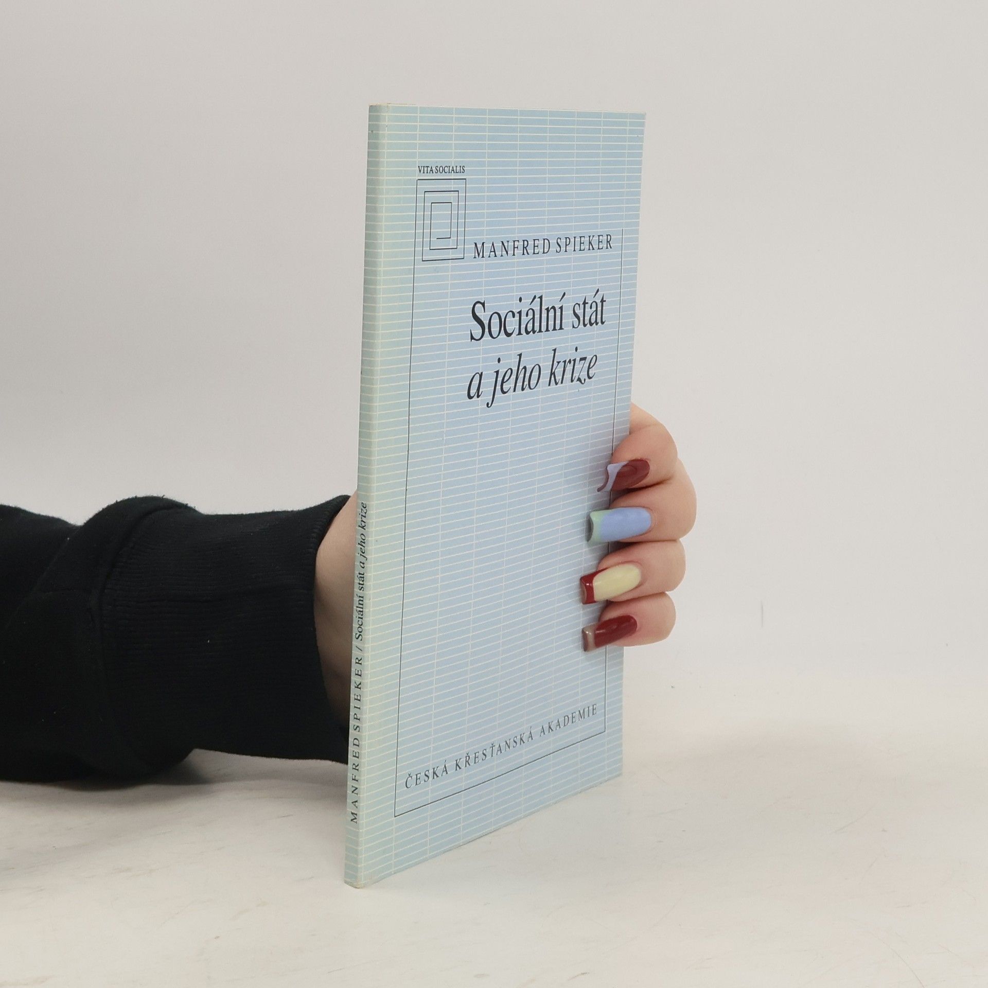 Manfred Spieker Sociální stát a jeho krize