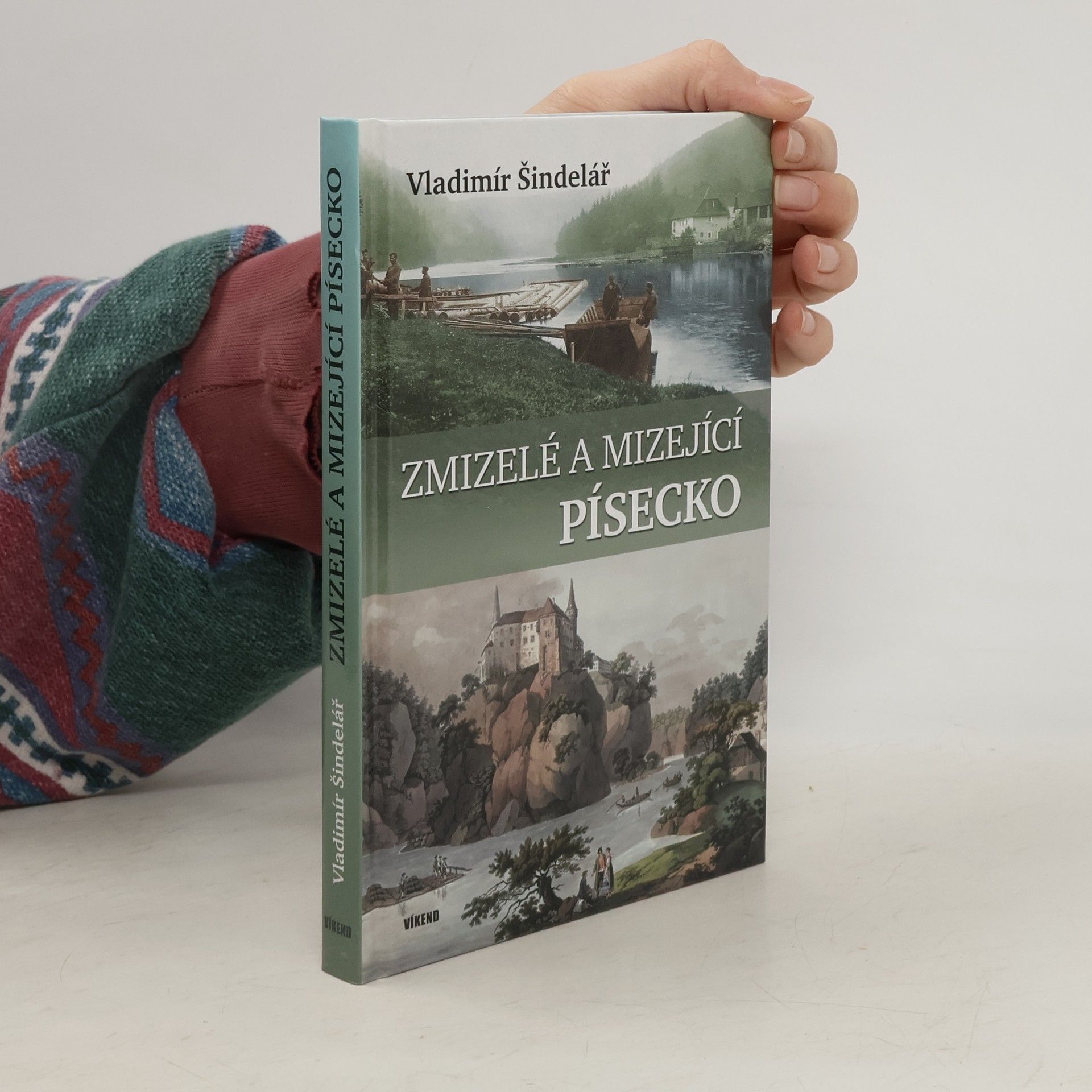 Vladimír Šindelář Zmizelé a mizející Písecko