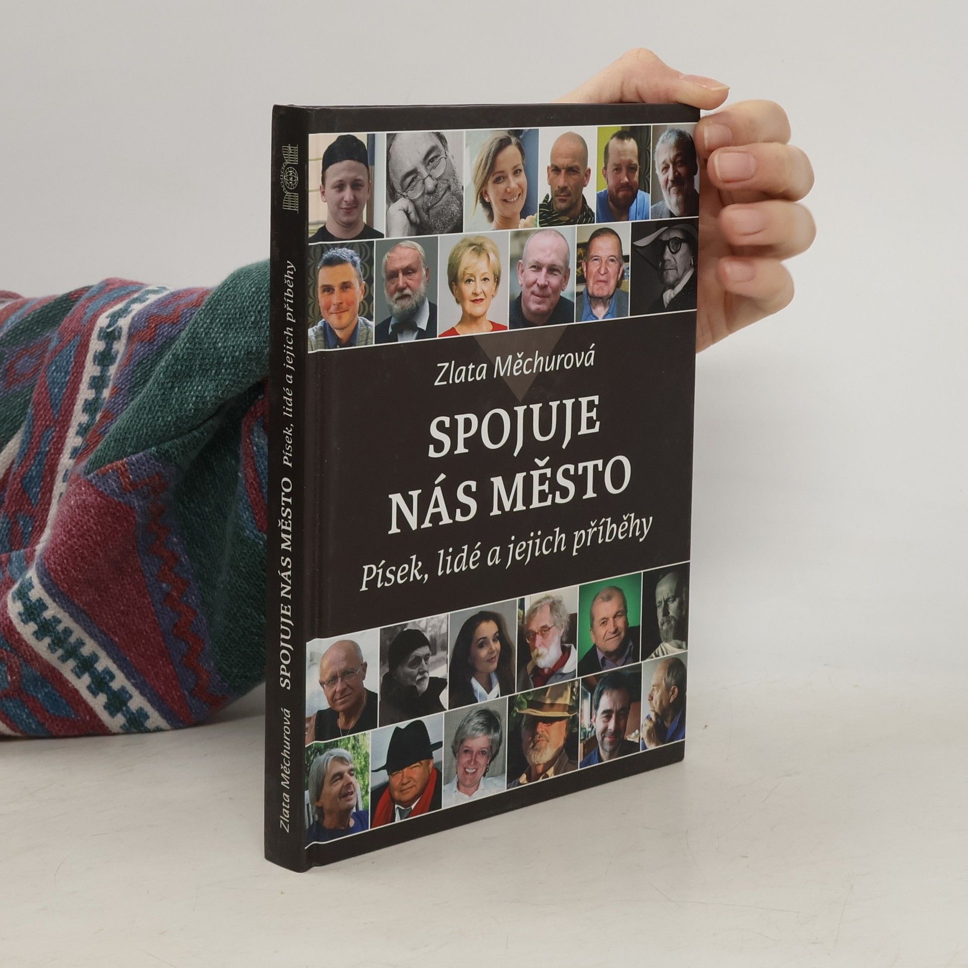 Zlata Měchurová Spojuje nás město: Písek, lidé a jejich příběhy