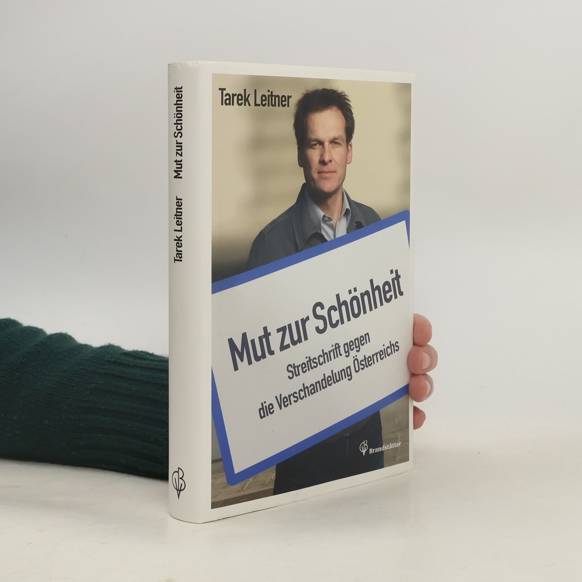 Tarek Leitner Mut zur Schönheit