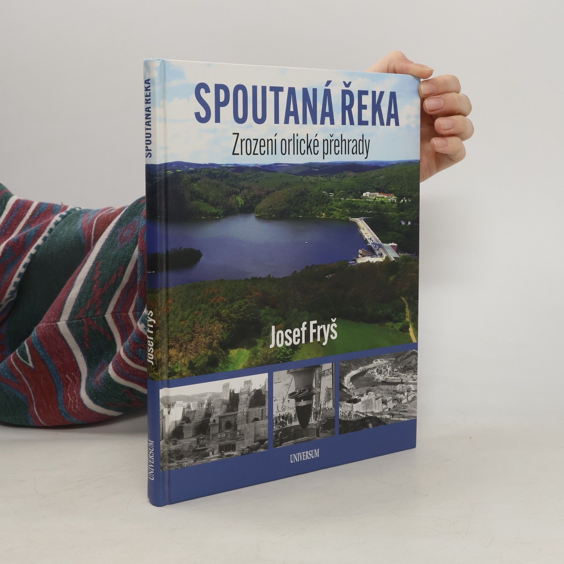 Josef Fryš Spoutaná řeka. Zrození orlické přehrady