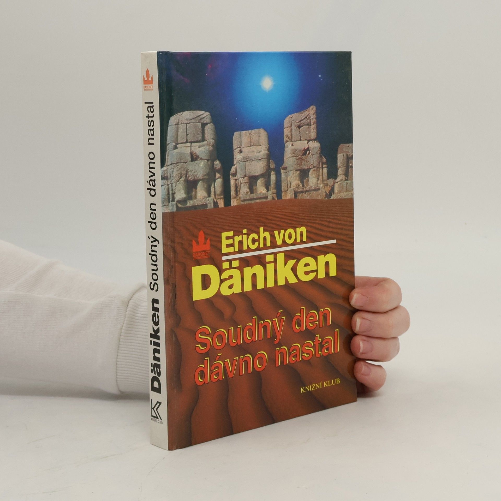 Erich von Däniken Soudný den dávno nastal. Očekávání Mesiáše a mimozemšťané