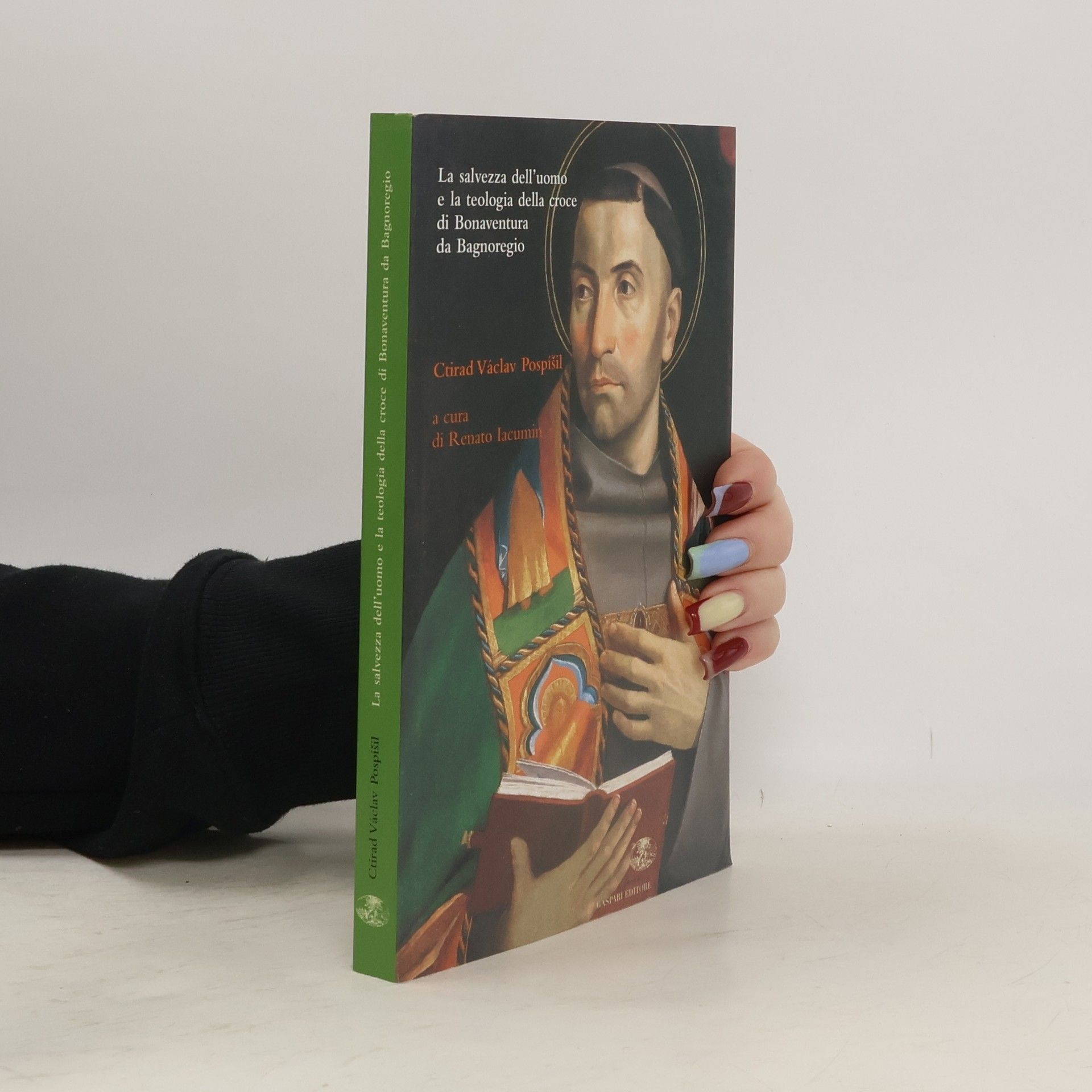 Ctirad Václav Pospíšil I gelsi: La salvezza dell'uomo e la teologia della croce di Bonaventura da Bagnoregio