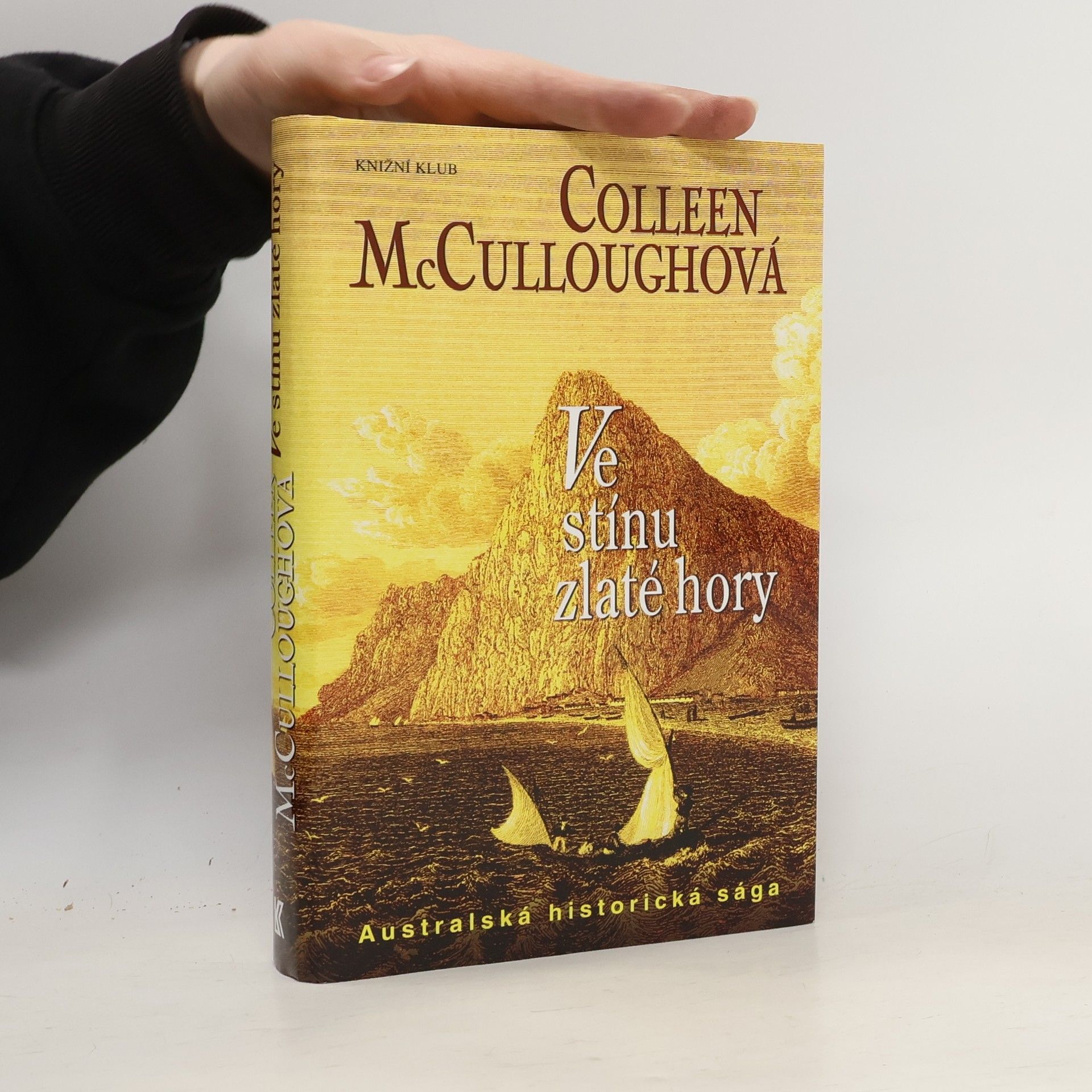Colleen McCullough Ve stínu zlaté hory