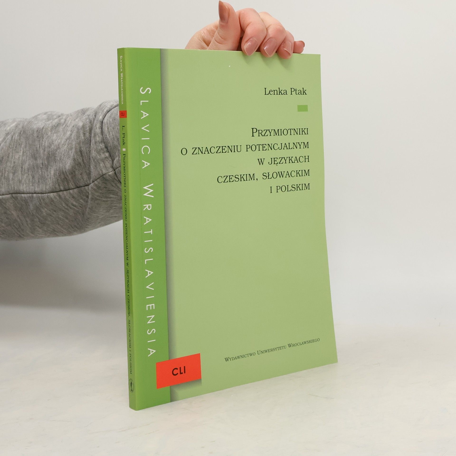 Lenka Ptak Slavica Wratislaviensia - 151: Przymiotniki o znaczeniu potencjalnym w językach czeskim, słowackim i polskim