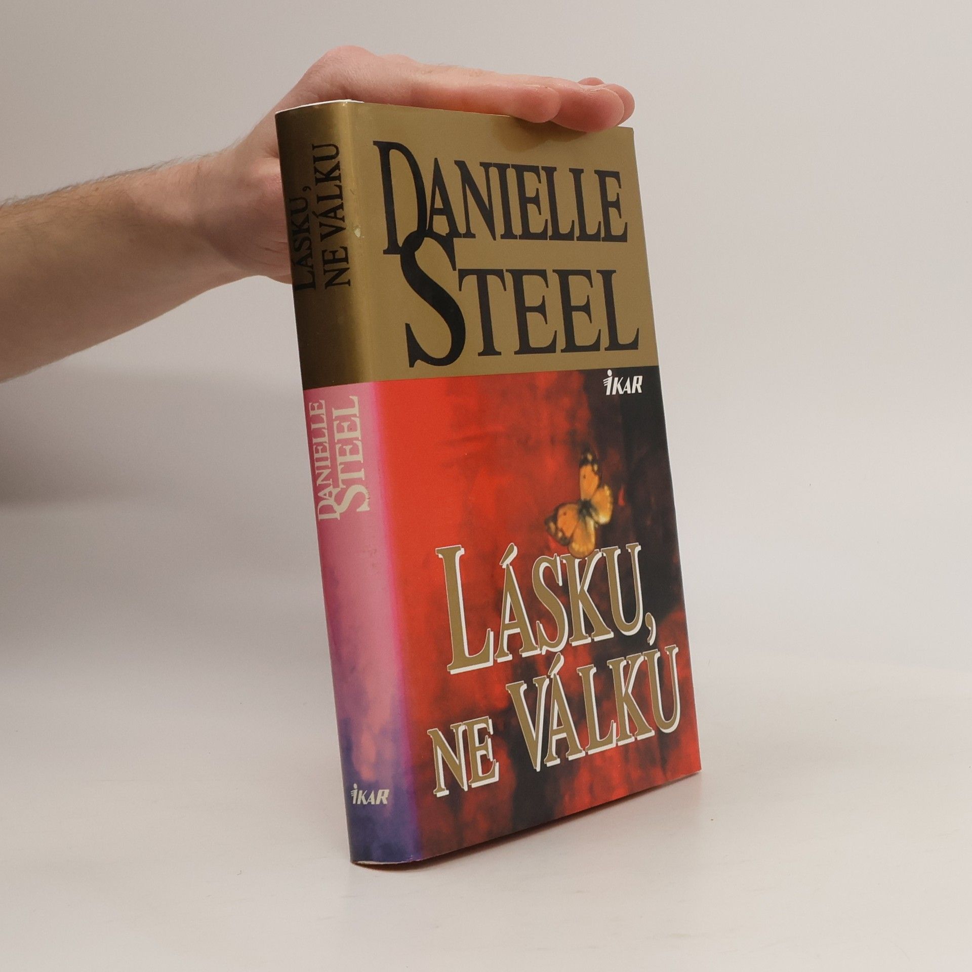 Danielle Steel Lásku, ne válku