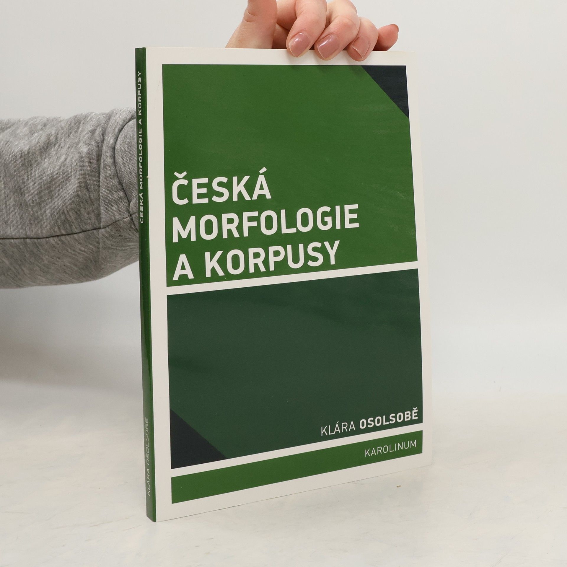 Klára Osolsobě Česká morfologie a korpusy