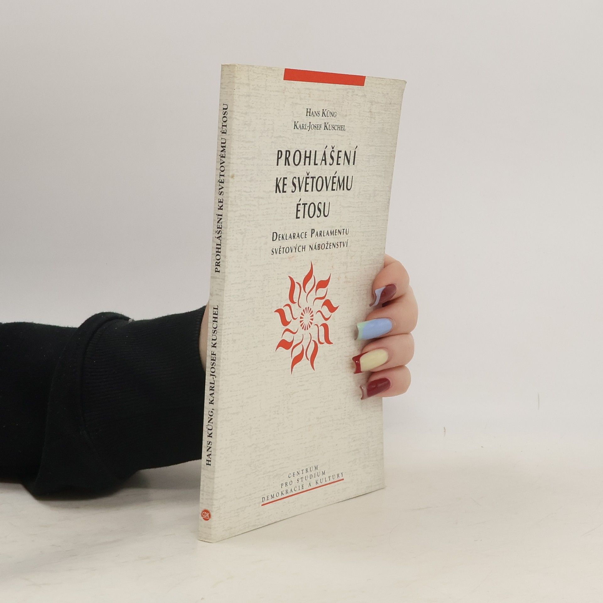 Hans Küng Prohlášení ke světovému étosu: Deklarace Parlamentu světových náboženství