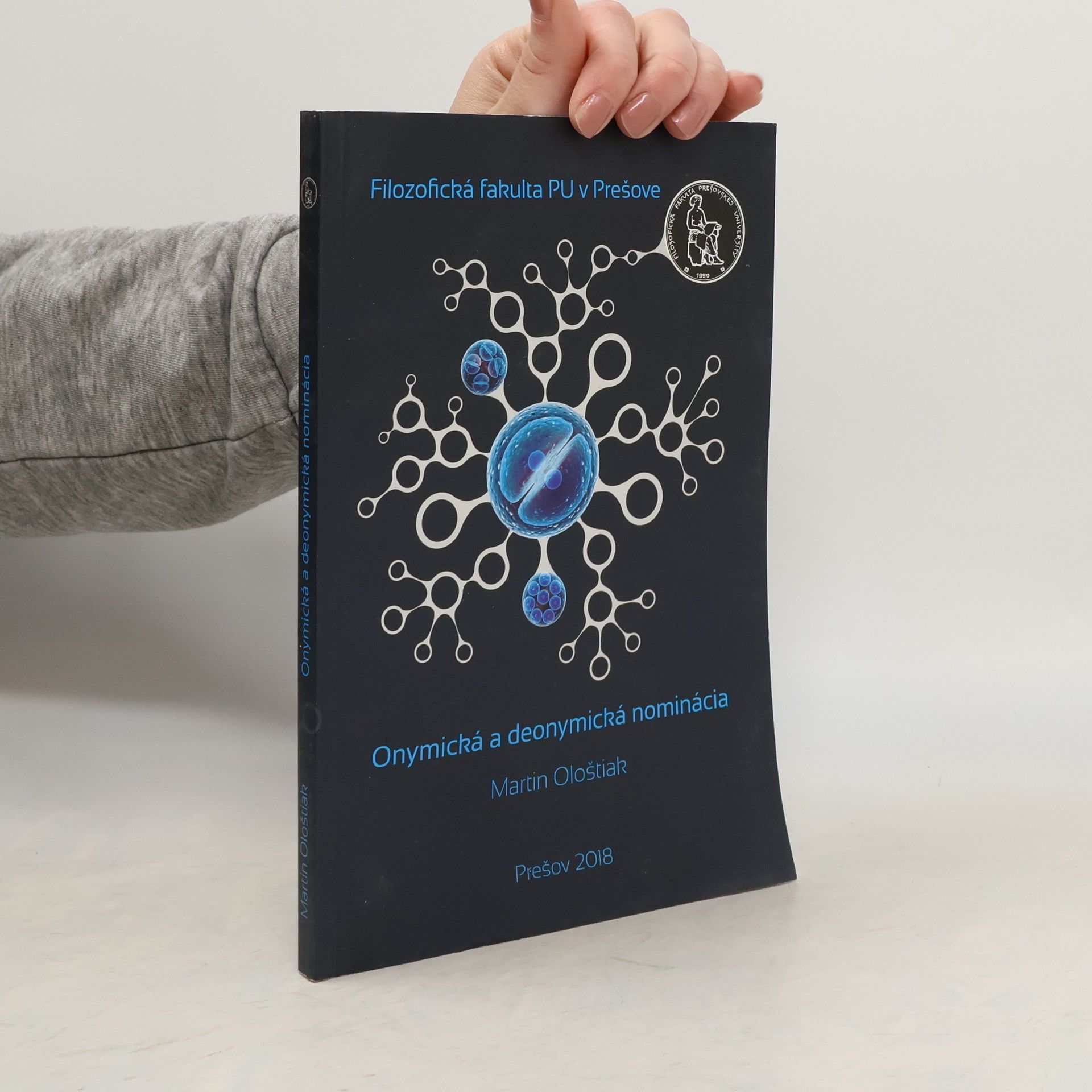 Martin Ološtiak Filozofická fakulta PU v Prešove: Onymická a deonymická nominácia