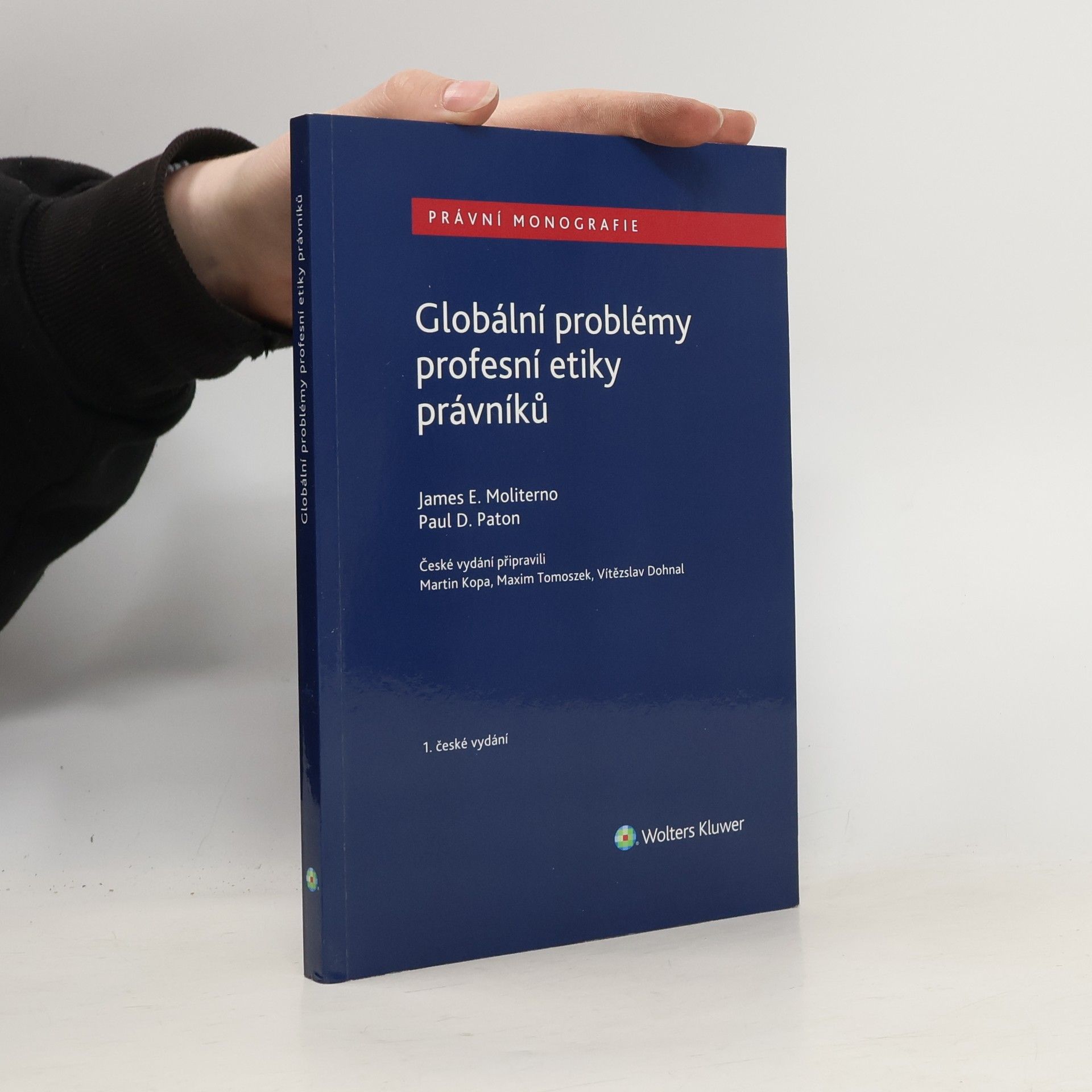 James E. Moliterno Globální problémy profesní etiky právníků