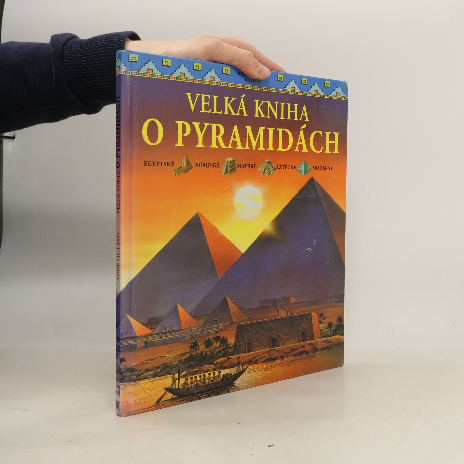 Millard Anne Velká kniha o pyramidách