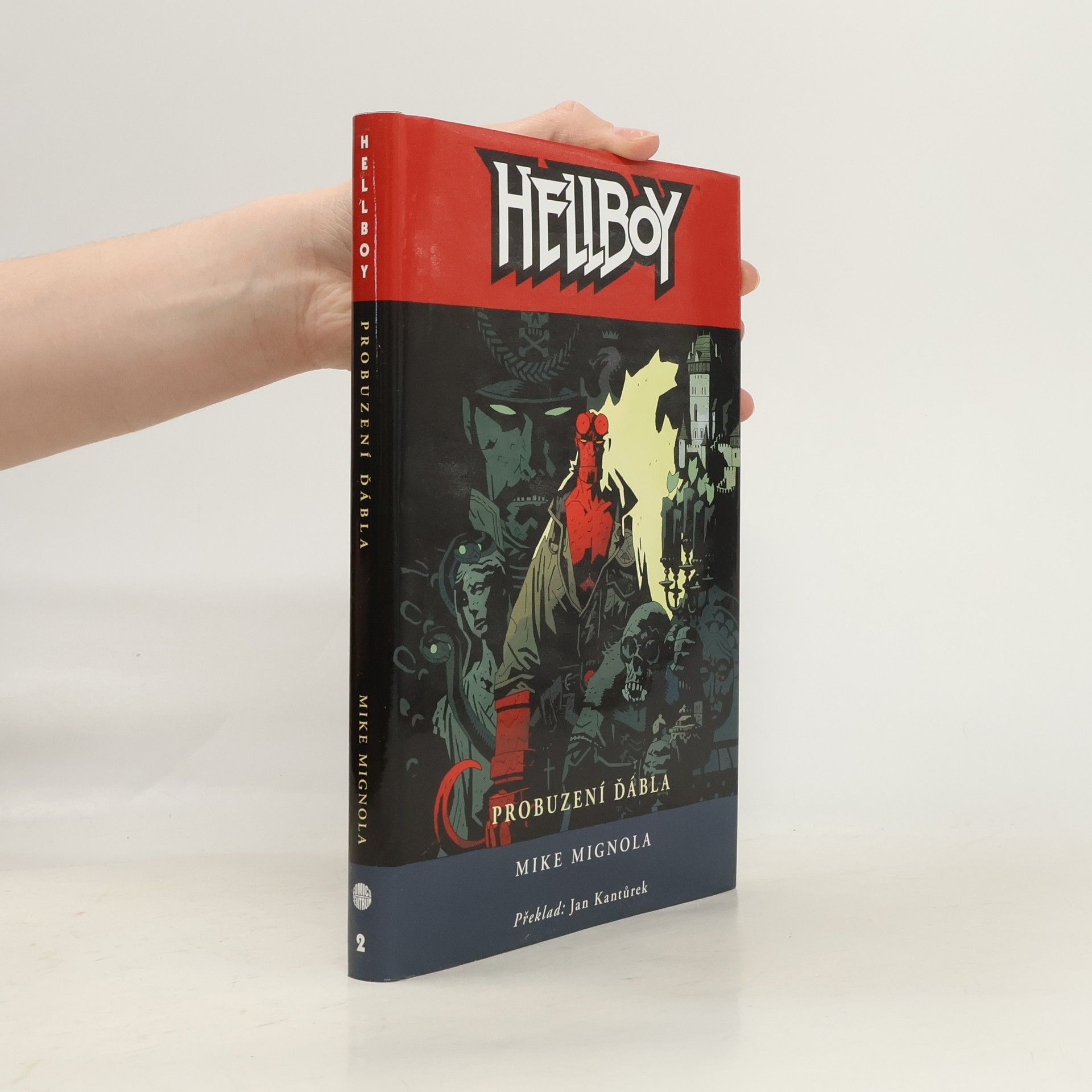 Mike Mignola Hellboy. Probuzení ďábla.
