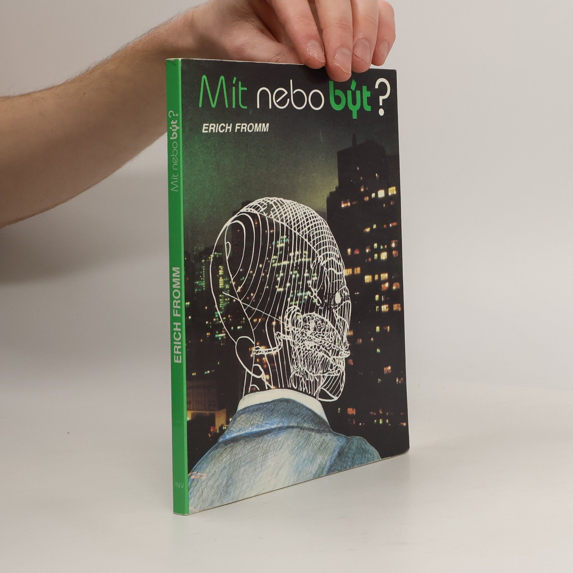 Erich Fromm Mít nebo být?