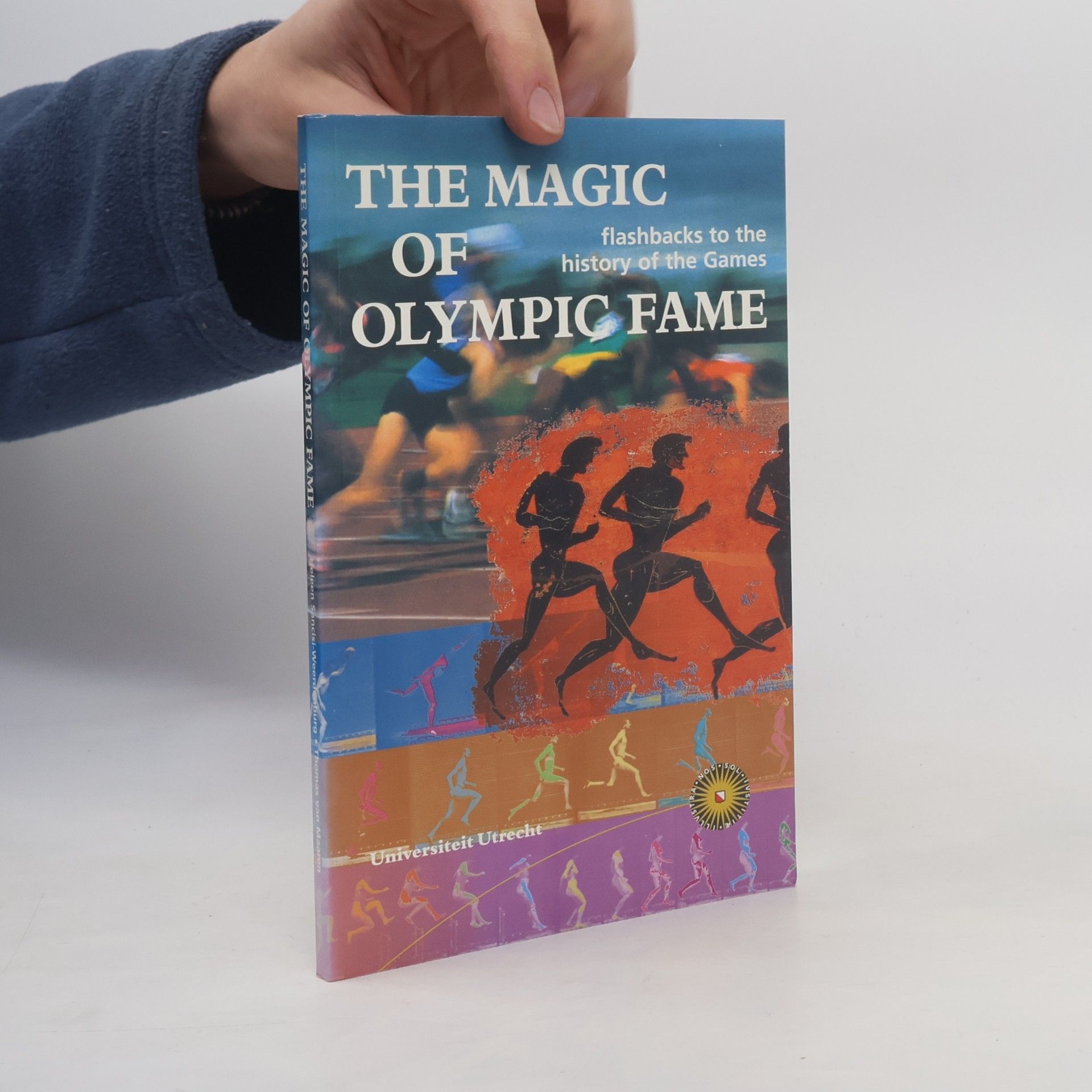 Heleen Sancisi-Weerdenburg The Magic of Olympic Fame