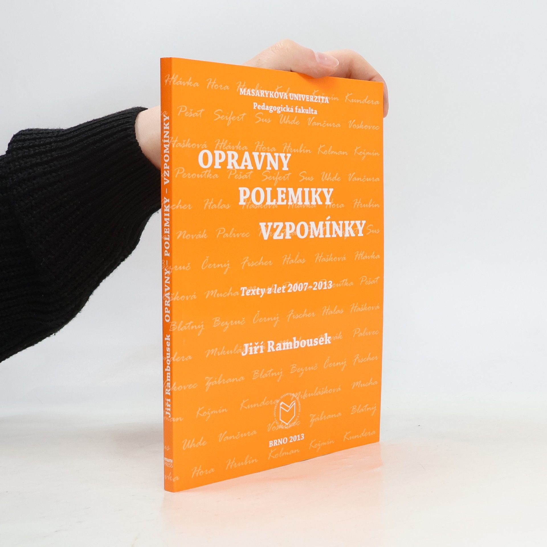 Jiří Rambousek Masarykova univerzita, Pedagogická fakulta: Opravny - polemiky - vzpomínky