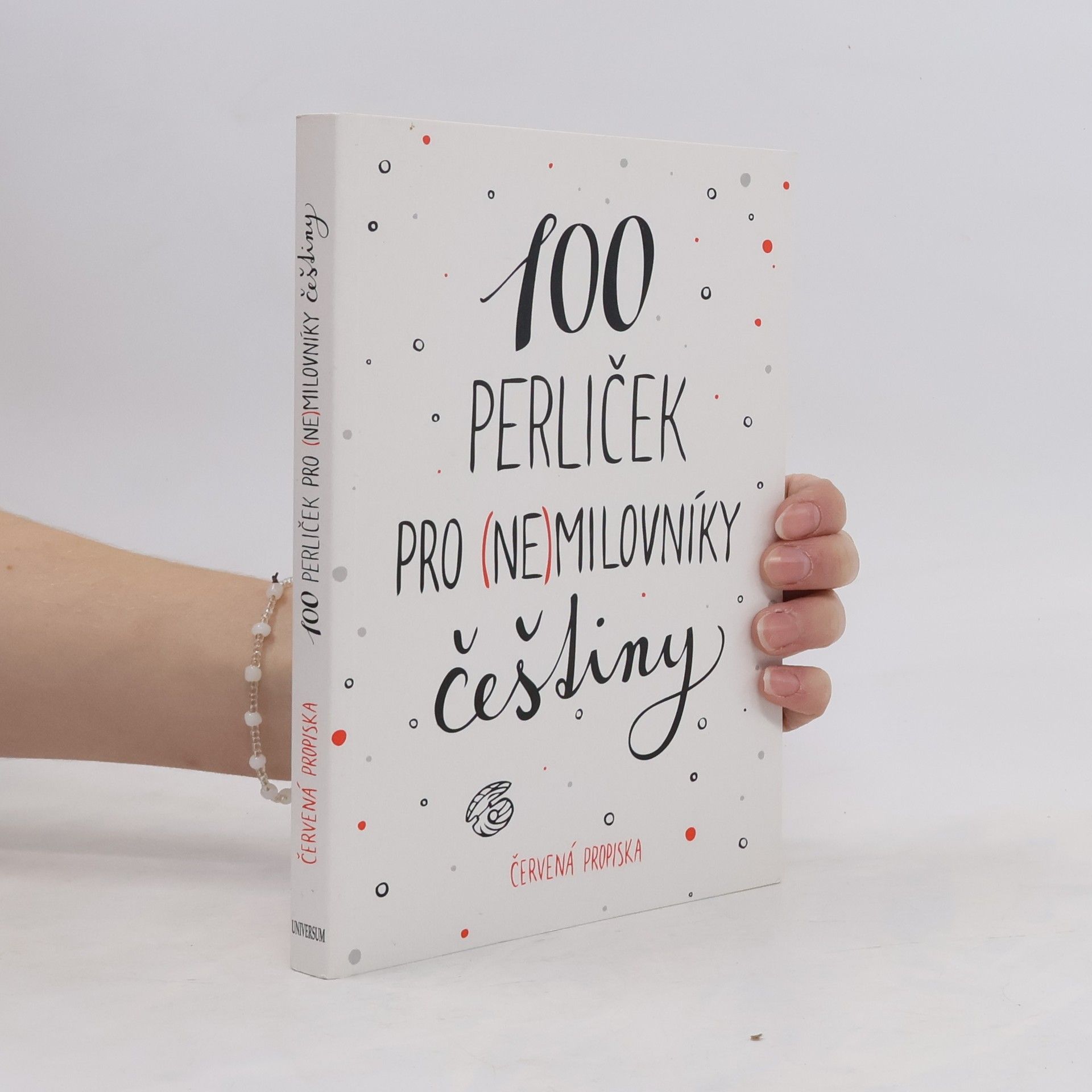 Anna Macková 100 perliček pro (ne)milovníky češtiny