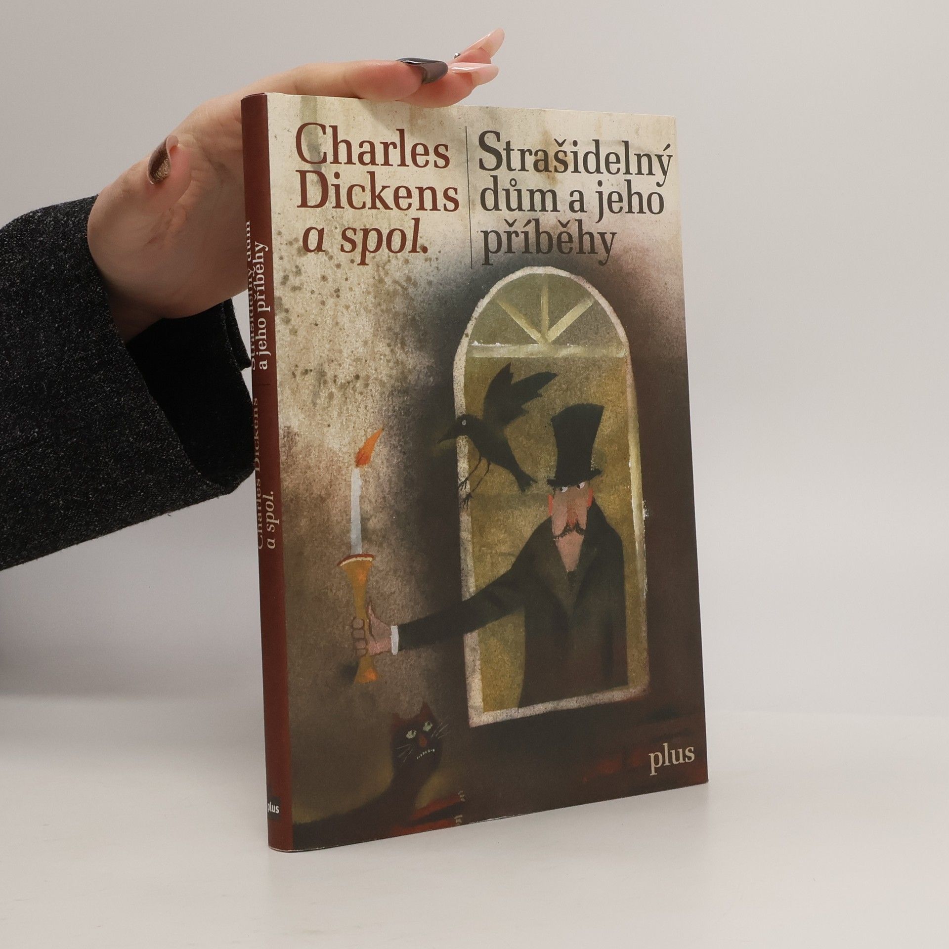 Charles Dickens Strašidelný dům a jeho příběhy