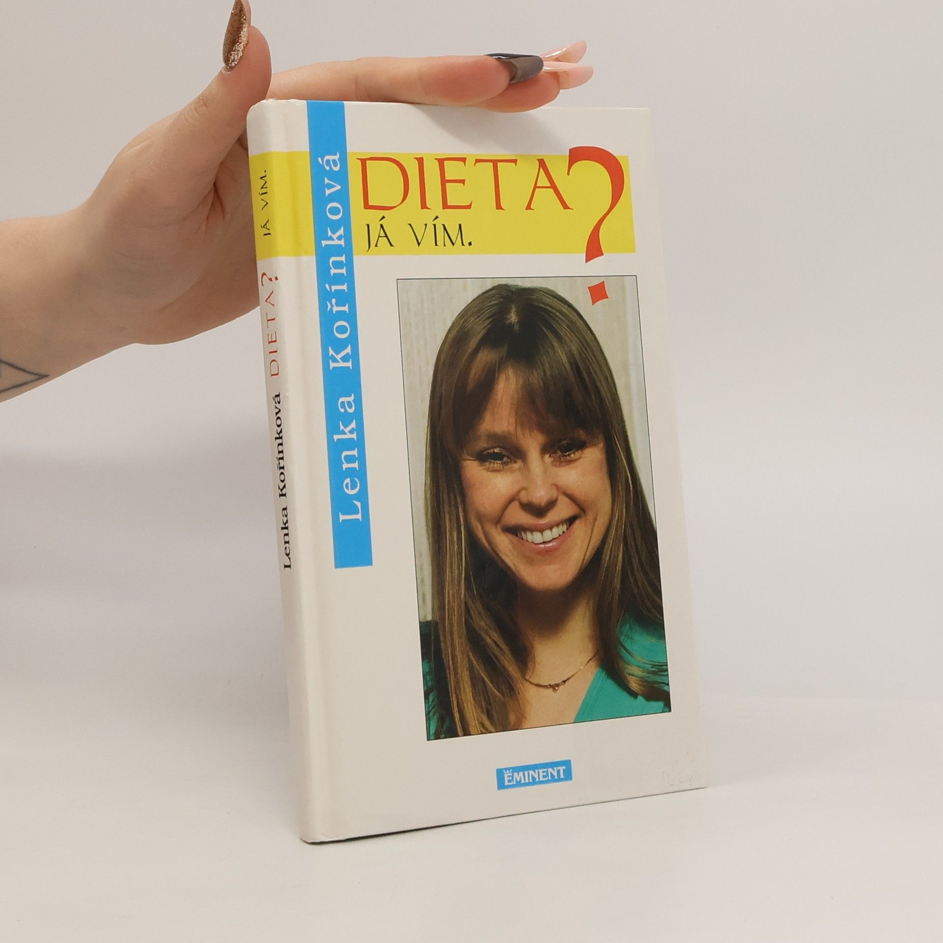 Lenka Kořínková Dieta? Já vím