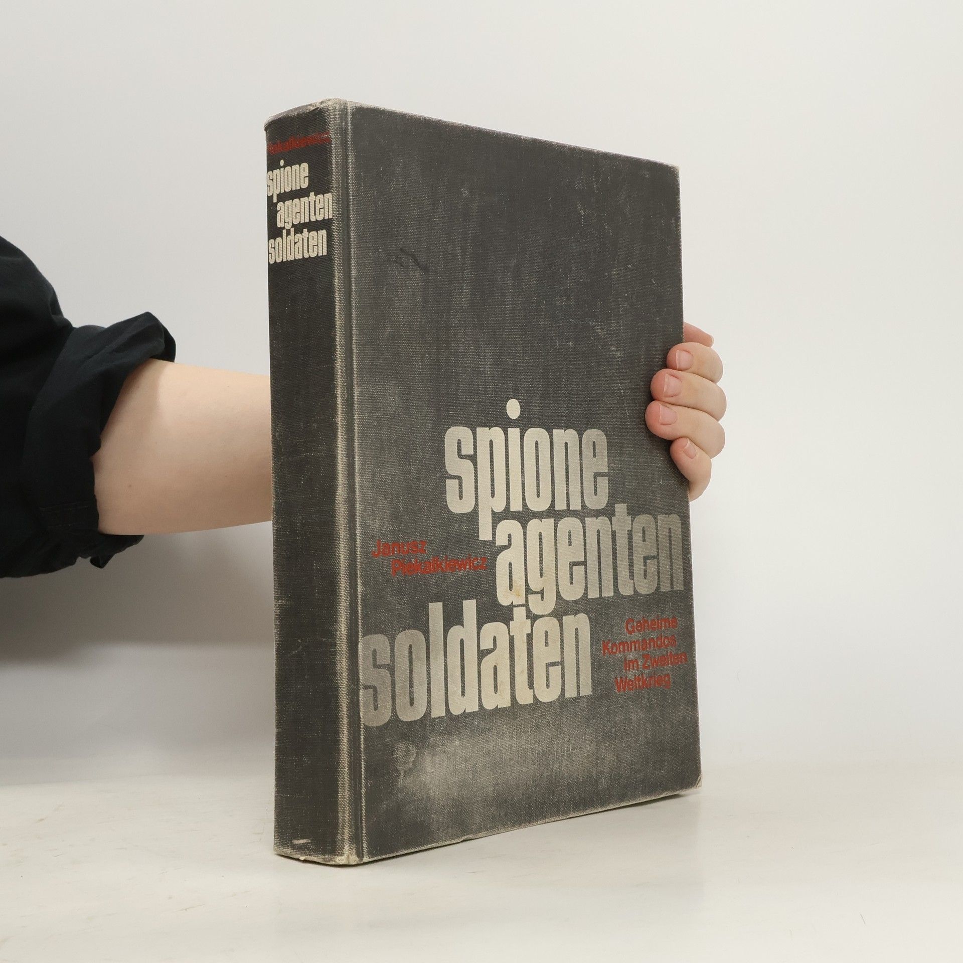 Janusz Piekalkiewicz Spione, Agenten, Soldaten