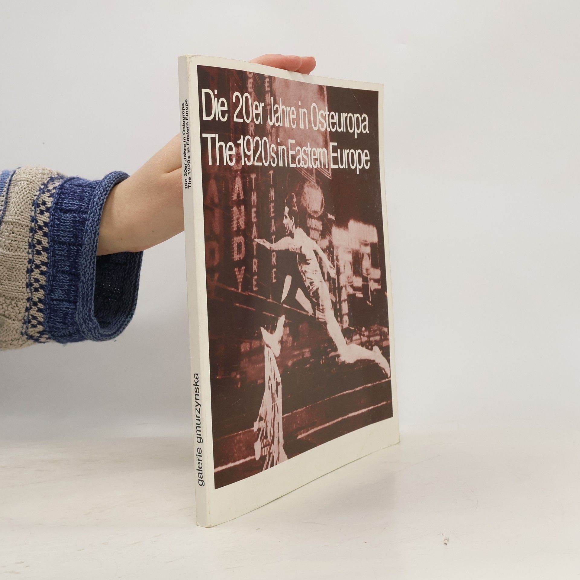 Autorenkollektiv Die 20er Jahre in Osteuropa The 1920s in Eastern Europe