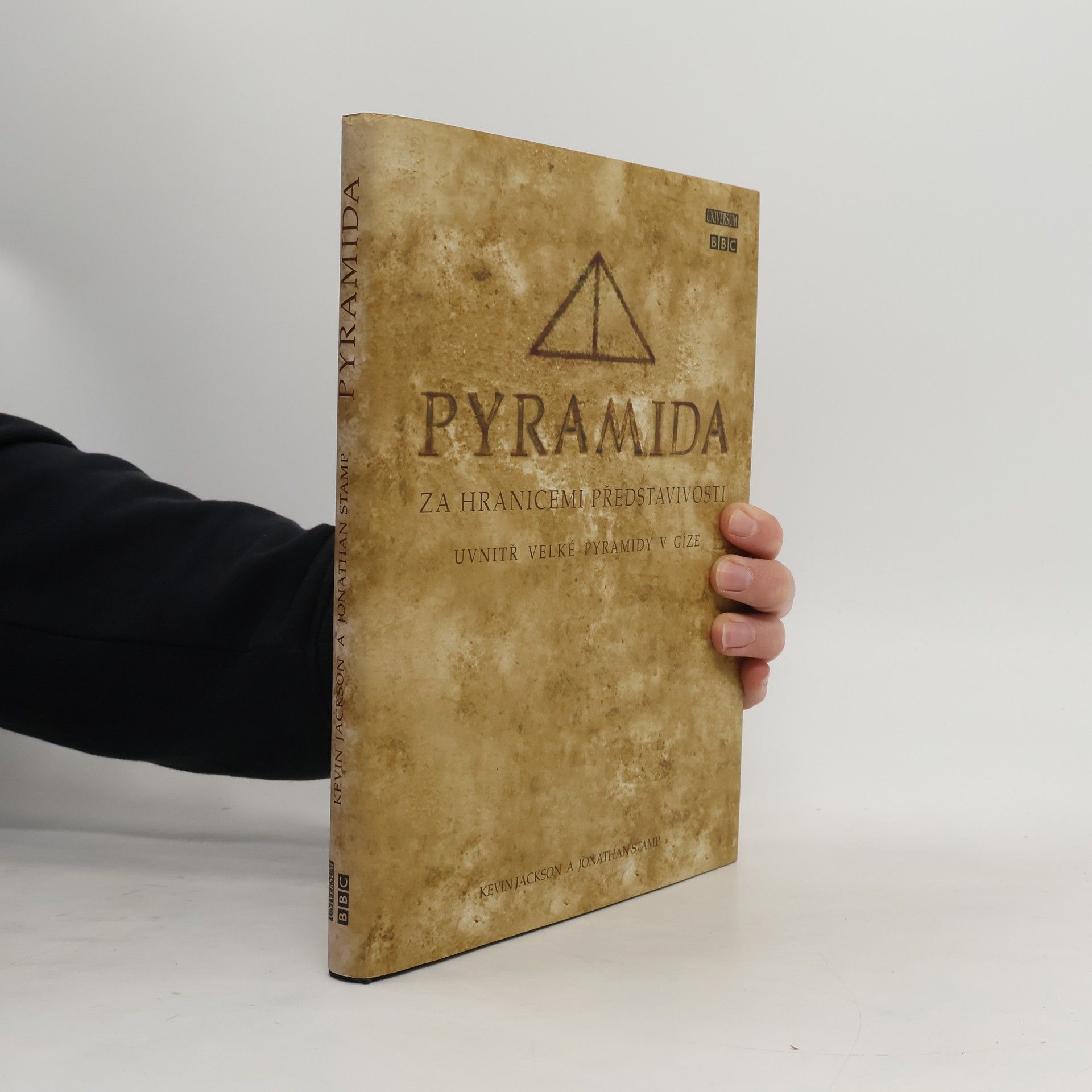 Kevin Jackson Pyramida: Za hranicemi představivosti: Uvnitř velké pyramidy v Gíze