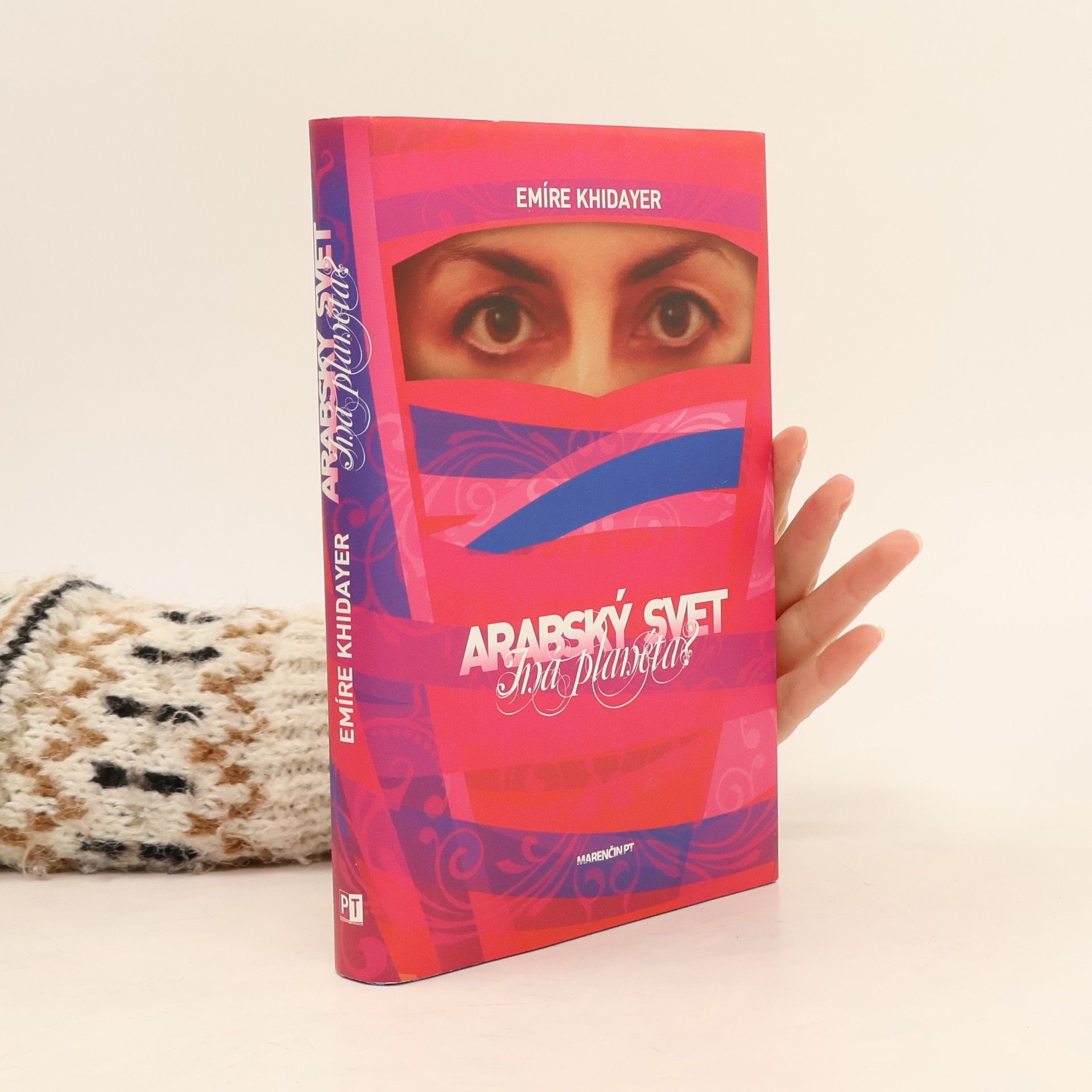 Emire Khidayer Arabský svet – Iná planéta?